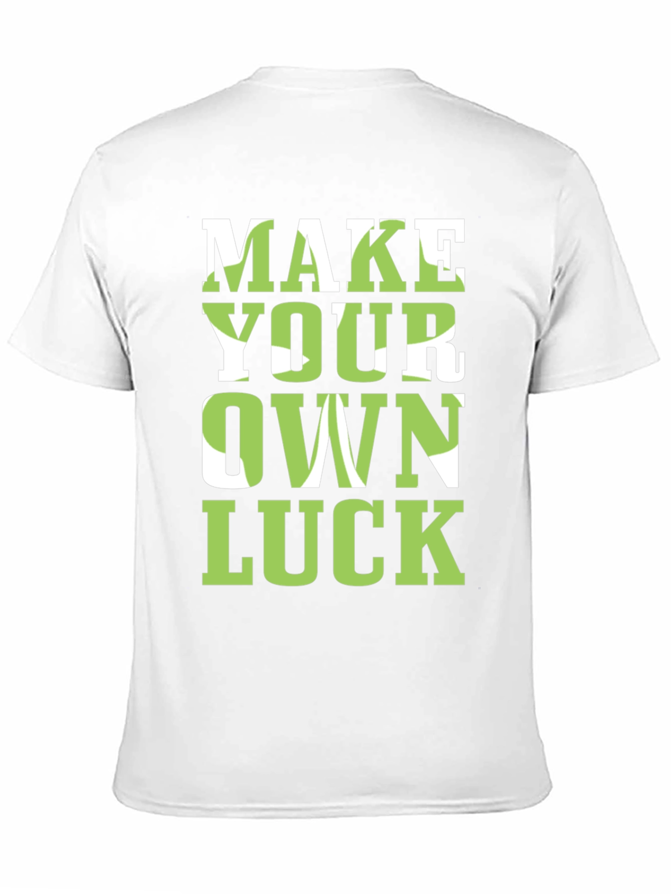 Make Your Own Luck Graphic Tee