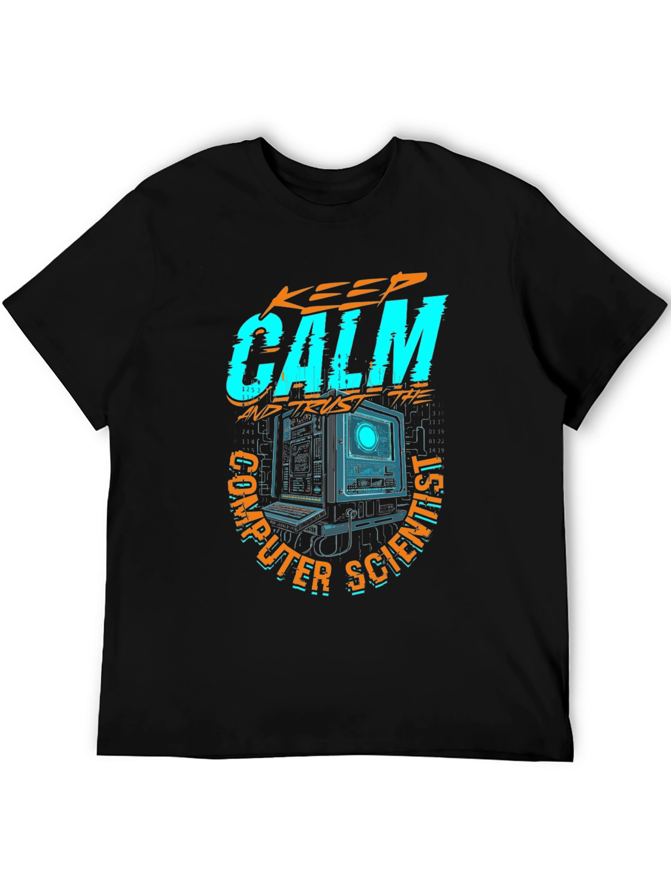 Keep Calm Computer Scientist Graphic T-Shirt