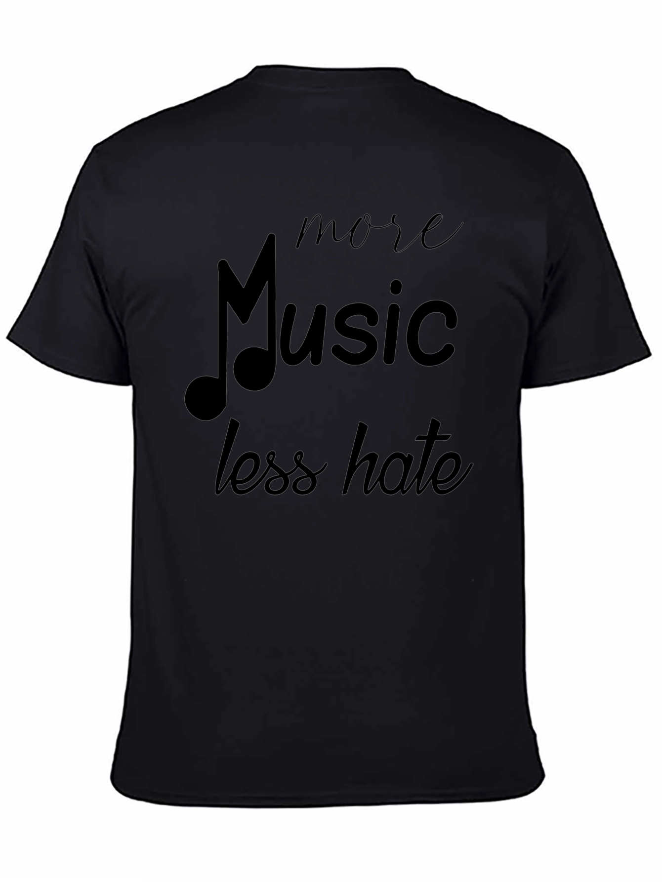 More Music Less Hate Black T-Shirt