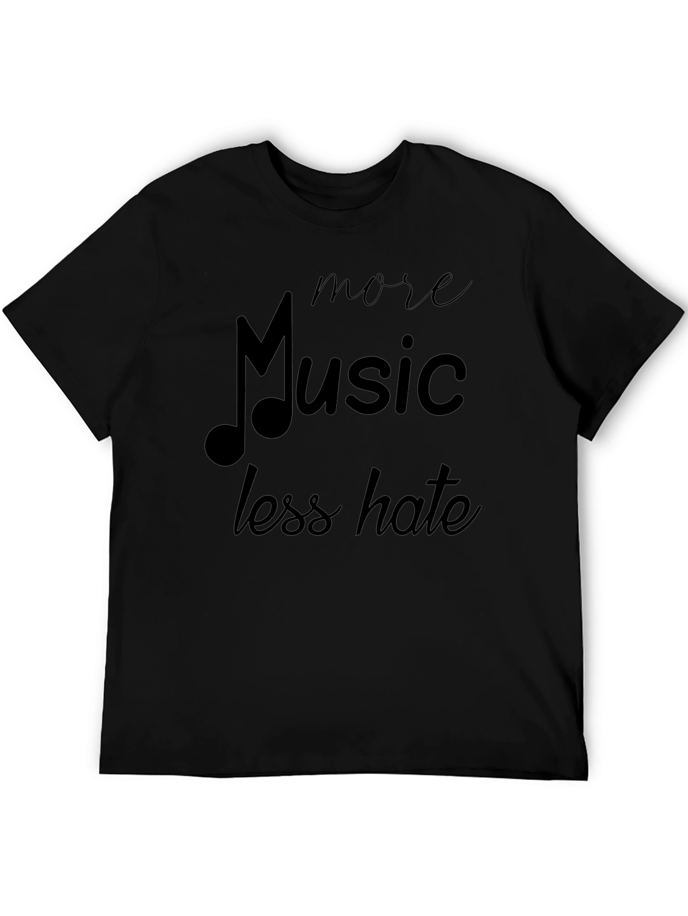More Music Less Hate Black T-Shirt