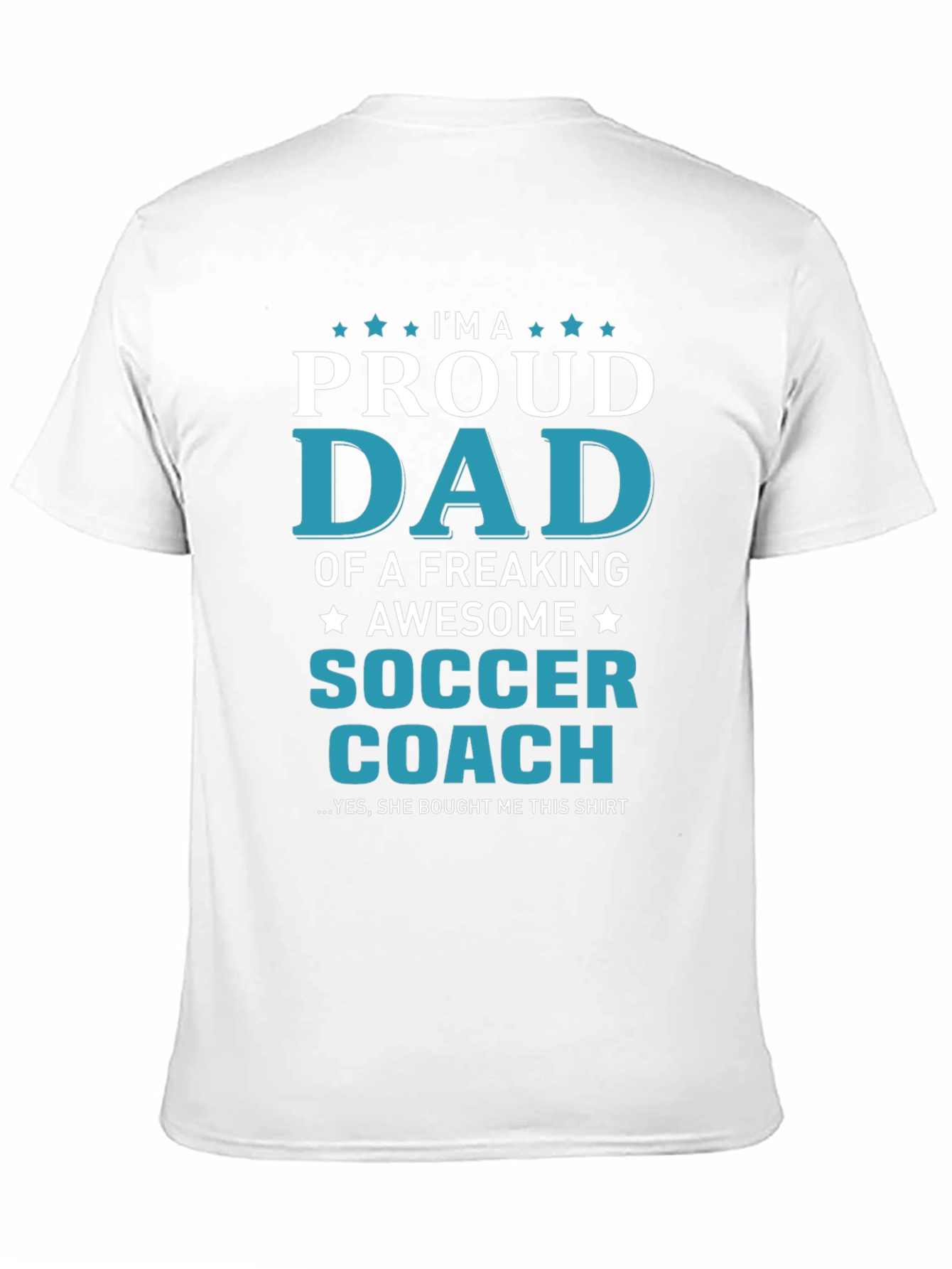 Proud Dad Soccer Coach T-Shirt