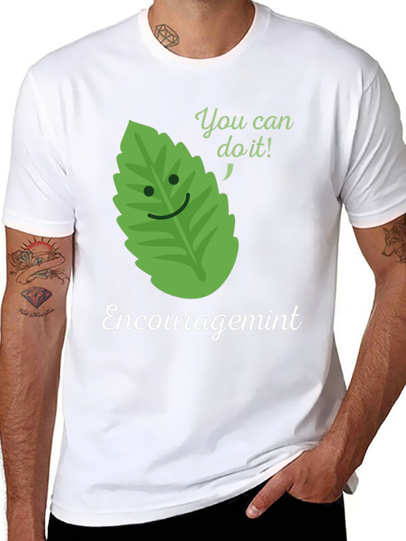 Encouragemint T-Shirt: Motivational Mint Leaf Design