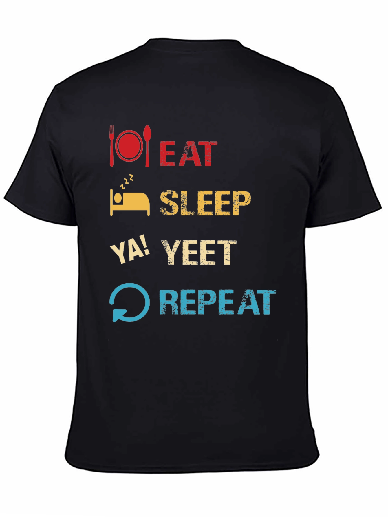 Eat Sleep Ya! Yeet Repeat Funny Graphic T-Shirt
