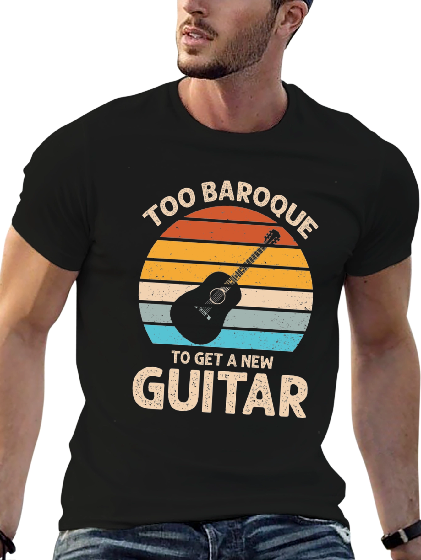 Too Baroque to Get a New Guitar T-Shirt