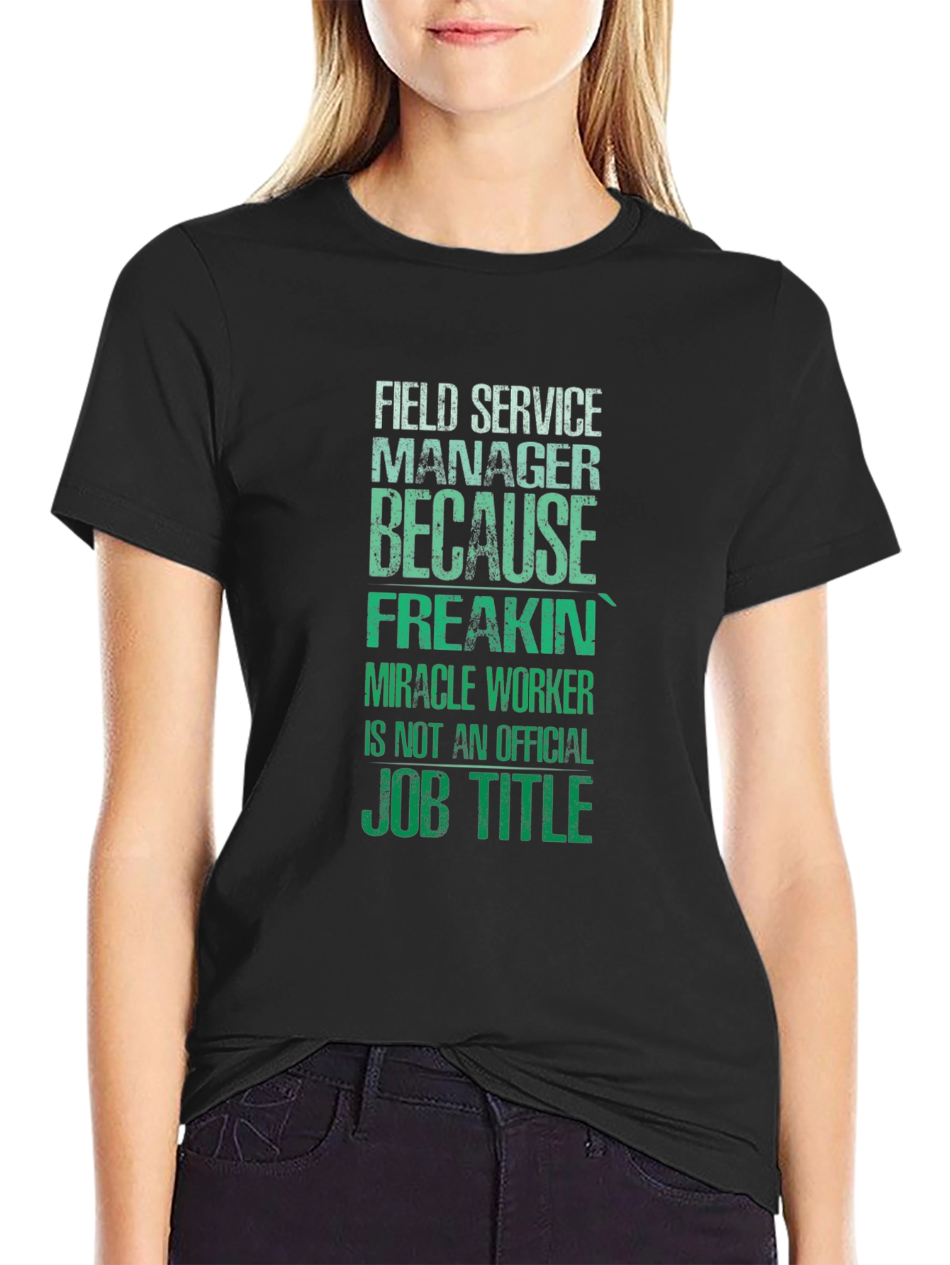 Field Service Manager T-Shirt