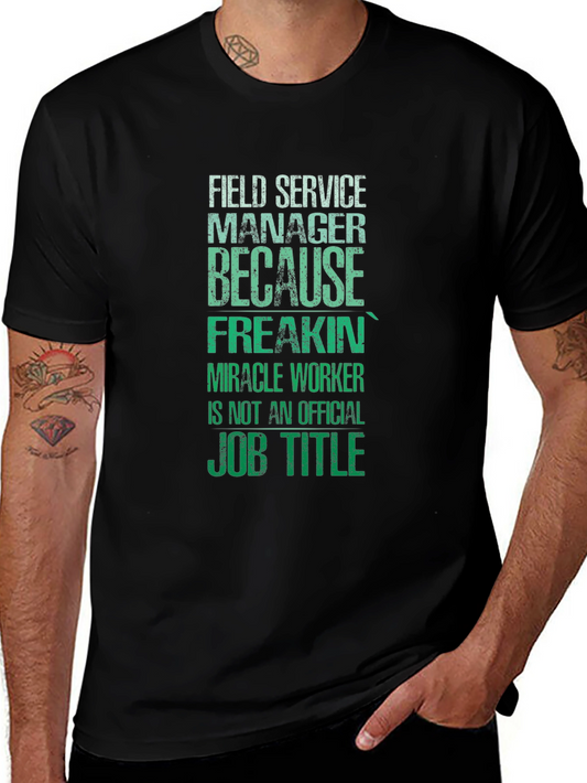 Field Service Manager T-Shirt