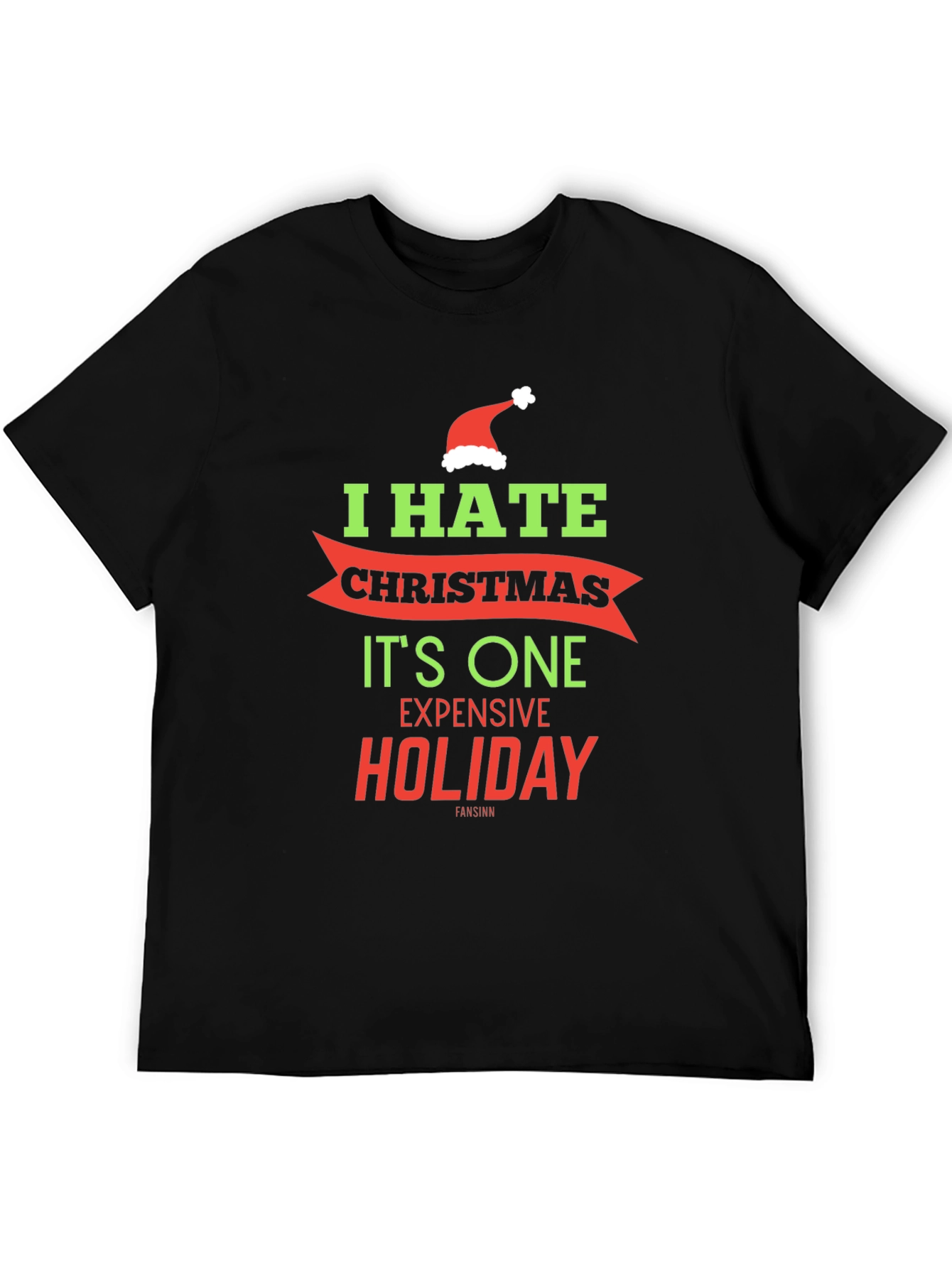 I Hate Christmas Graphic Tee - Holiday Humor