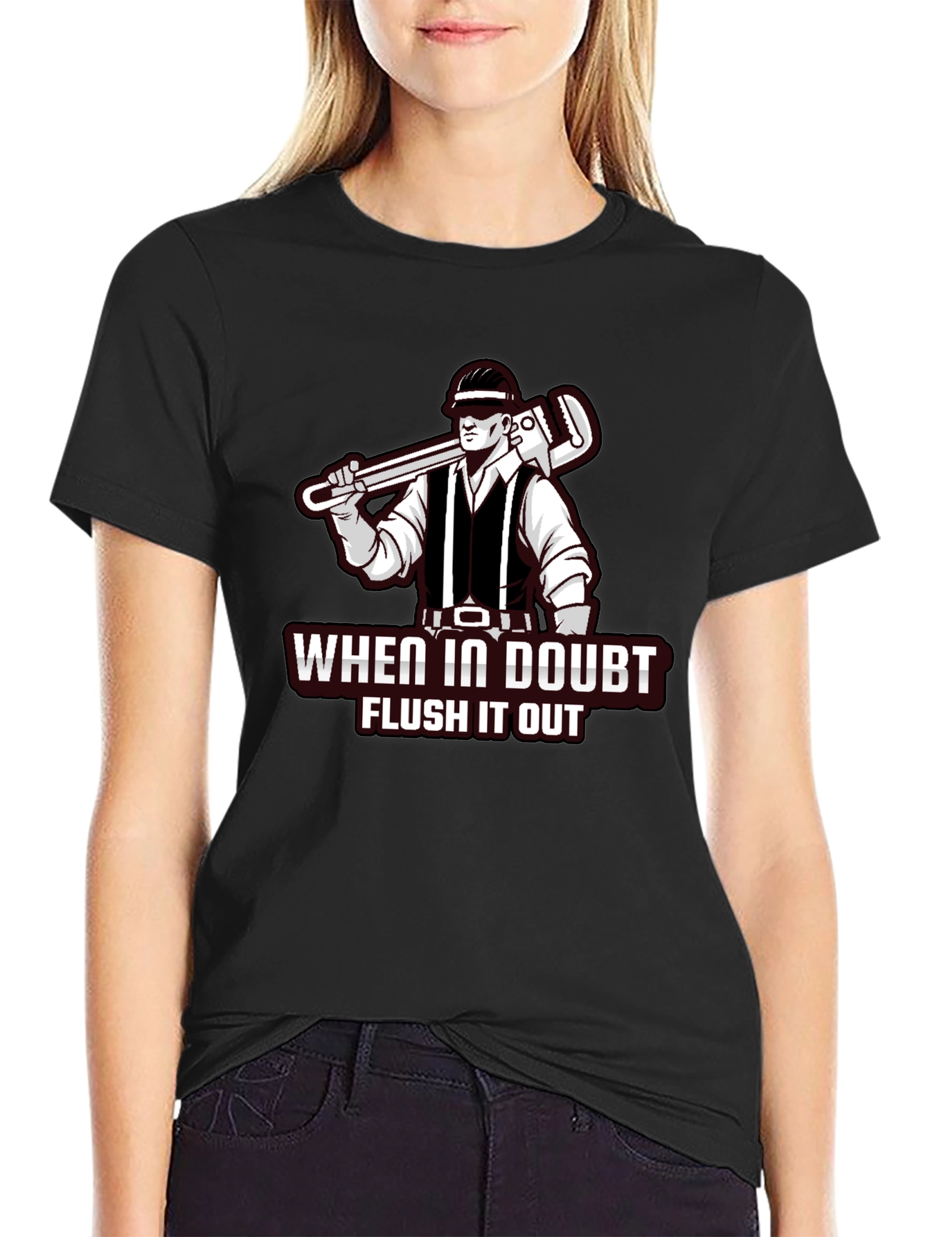 Plumber Tee: When in Doubt Flush It Out