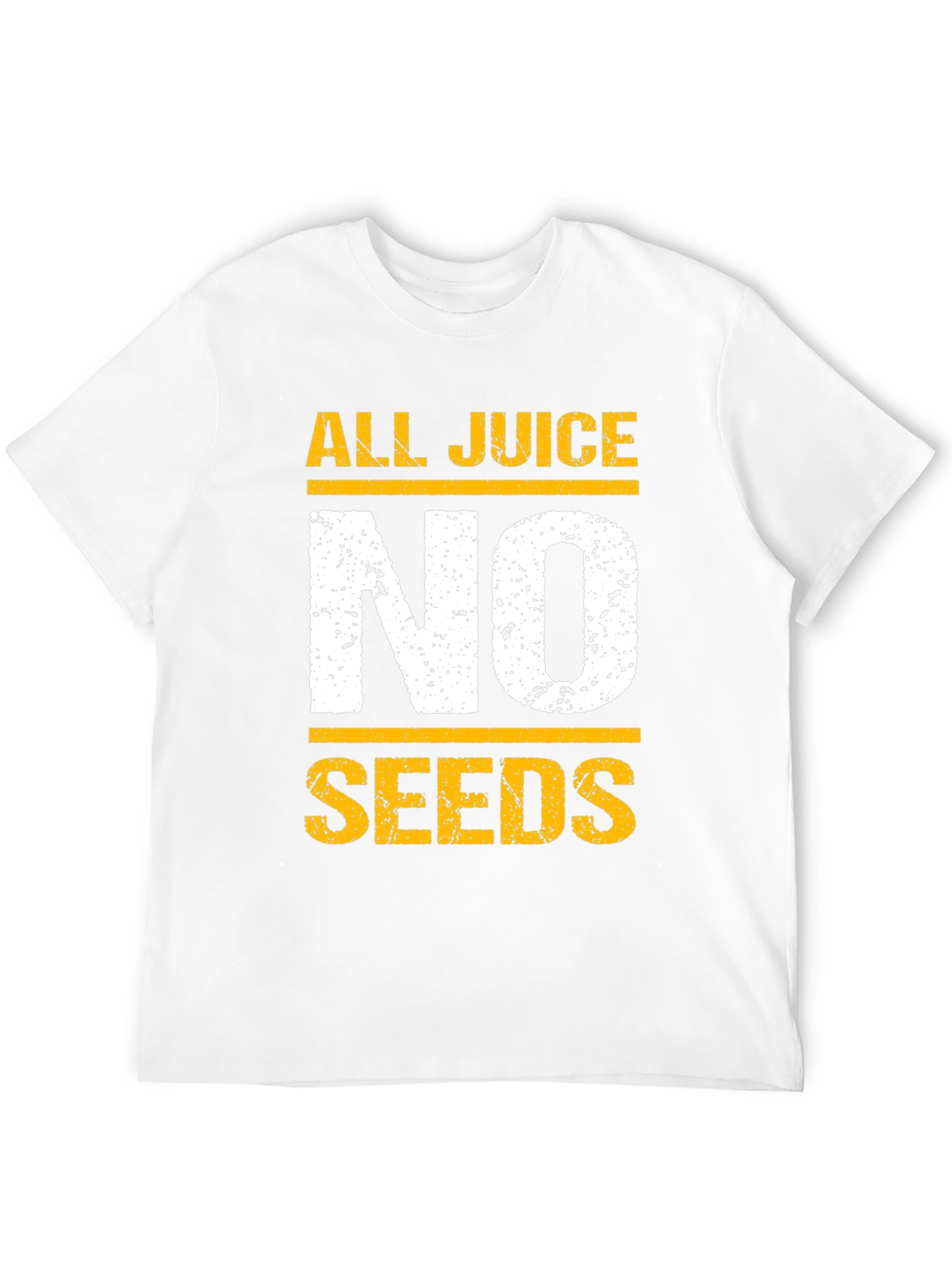All Juice No Seeds T-Shirt - Funny Graphic Tee