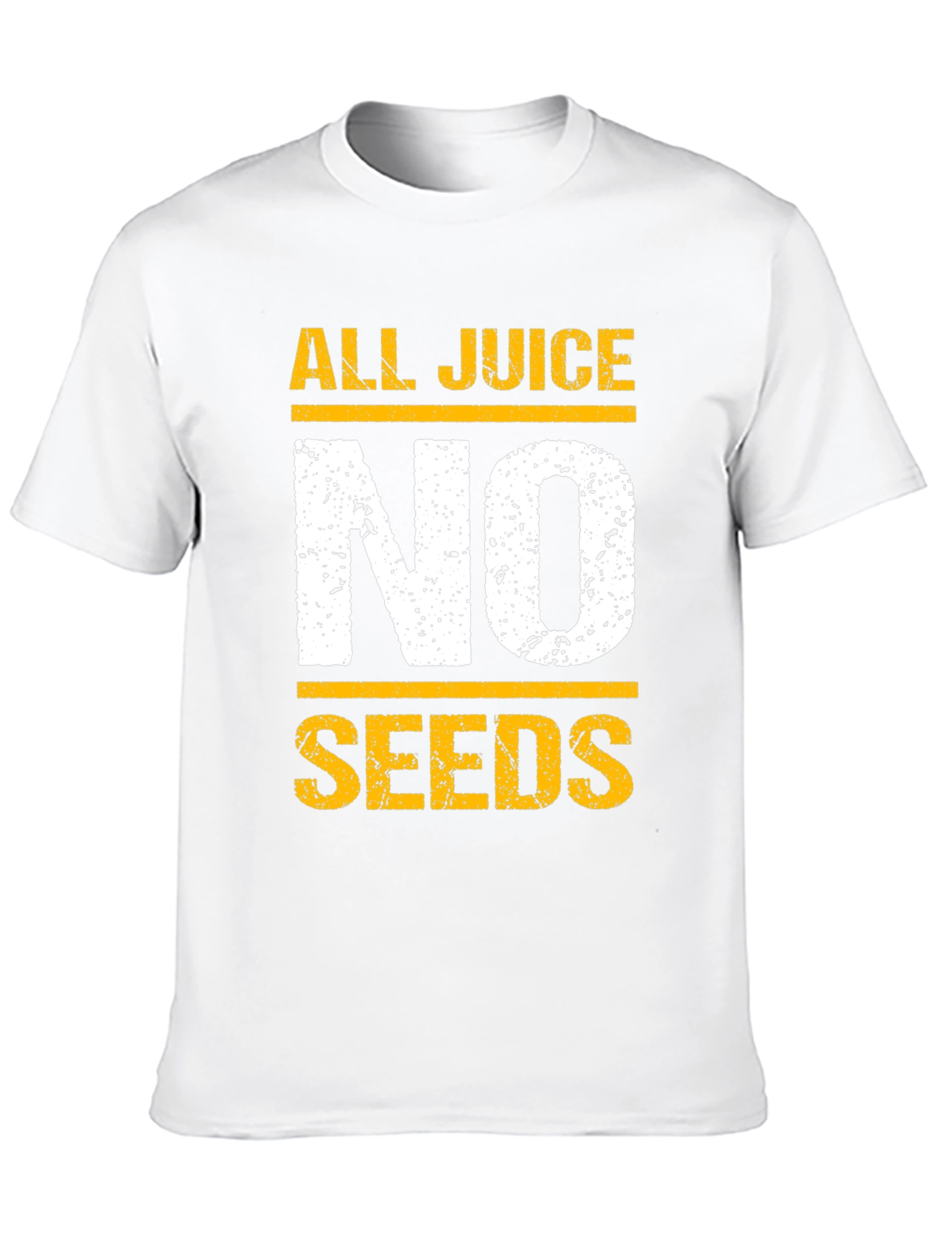 All Juice No Seeds T-Shirt - Funny Graphic Tee