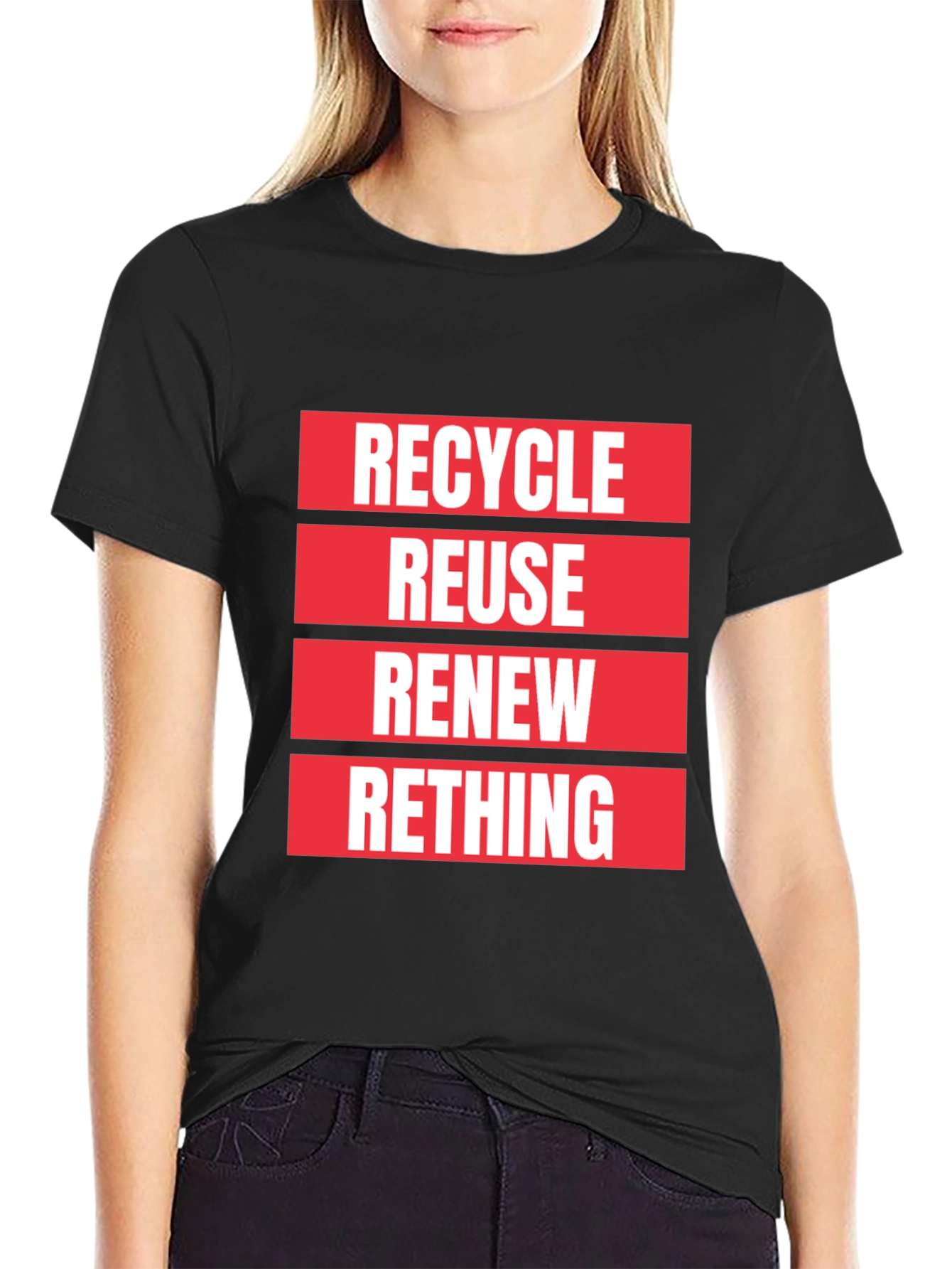 Eco-Friendly Recycle Reuse Renew Rethink T-Shirt