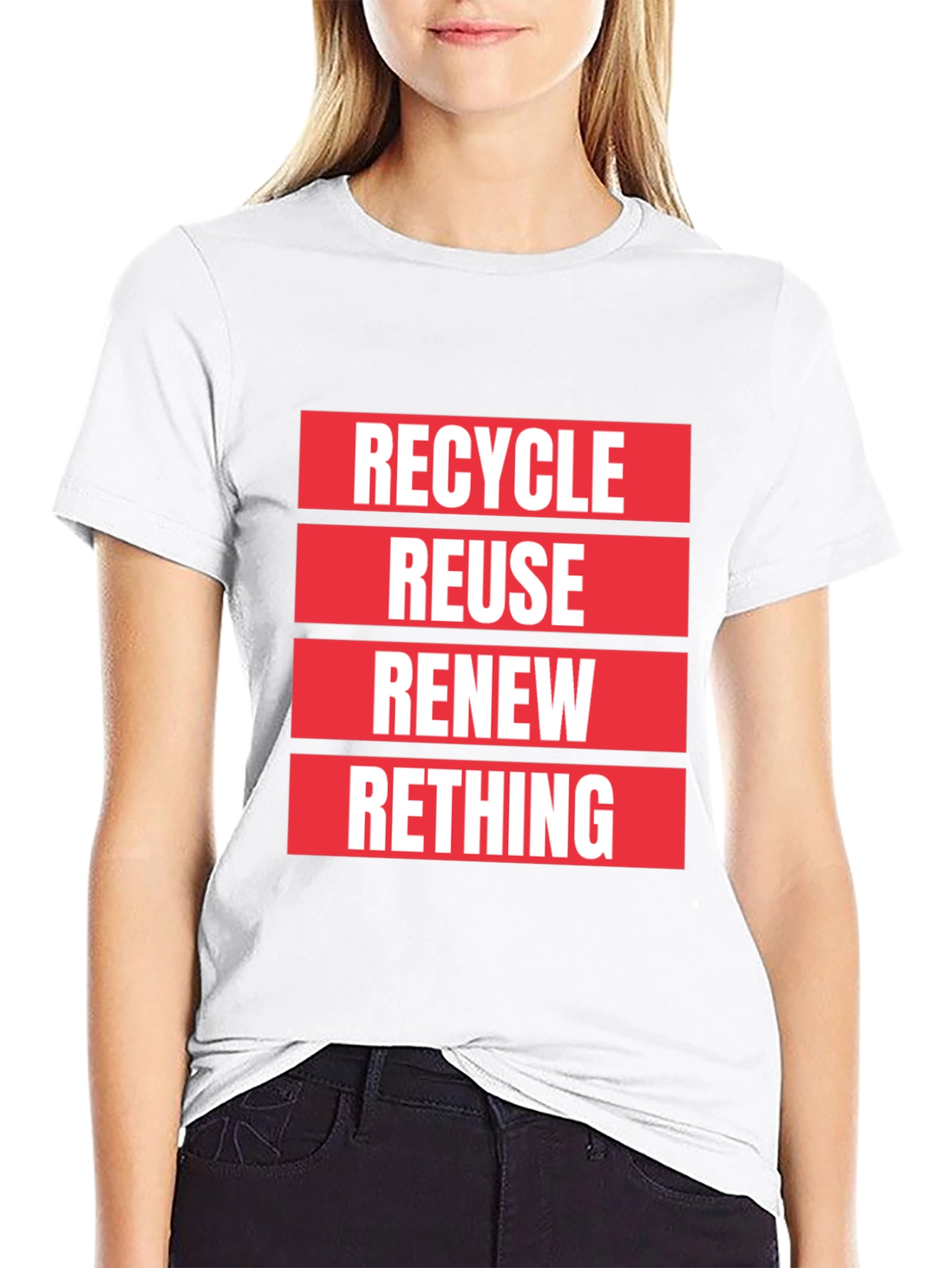 Eco-Friendly Recycle Reuse Renew Rethink T-Shirt