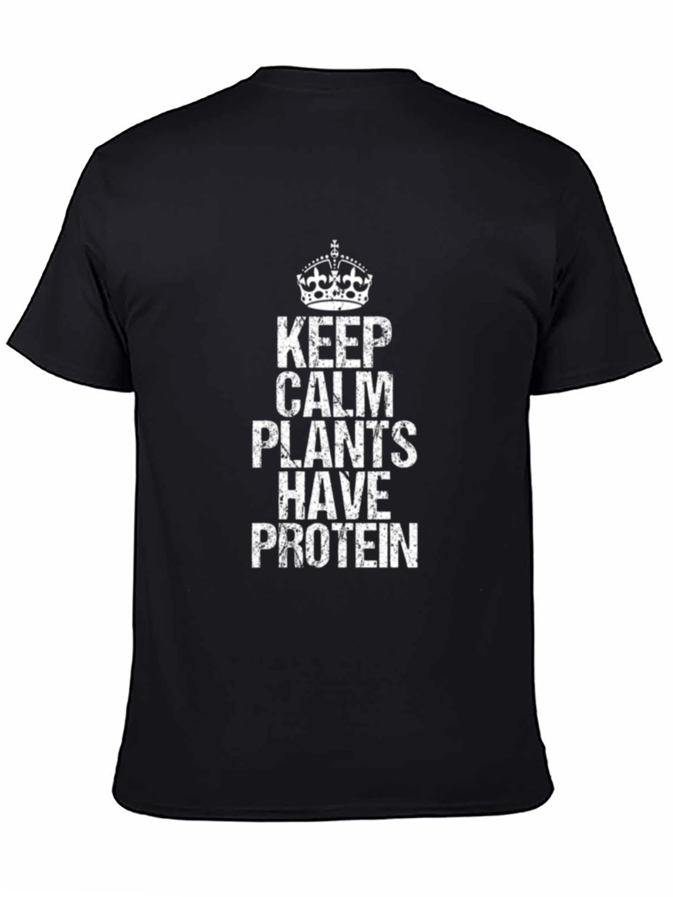 Keep Calm Plants Have Protein T-Shirt Vegan