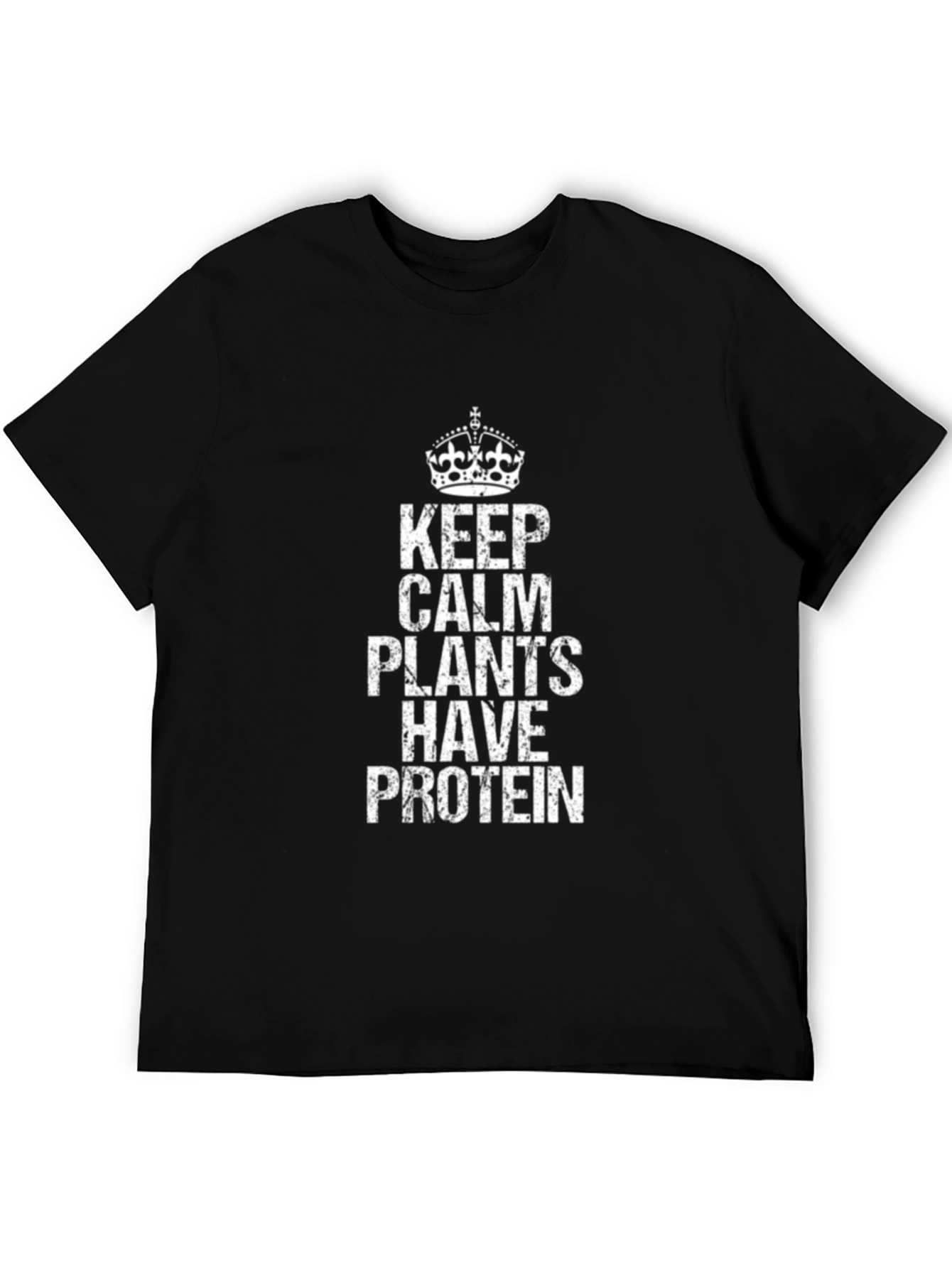 Keep Calm Plants Have Protein T-Shirt Vegan