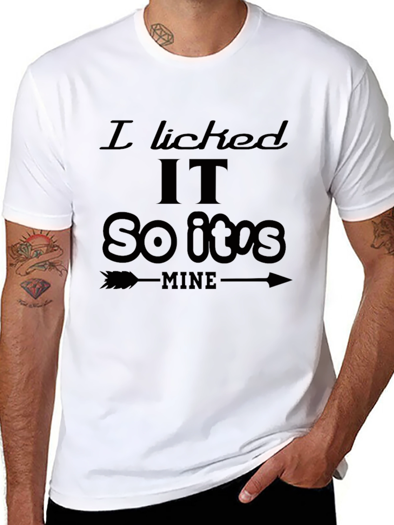 I Licked It So Its Mine Graphic T-Shirt