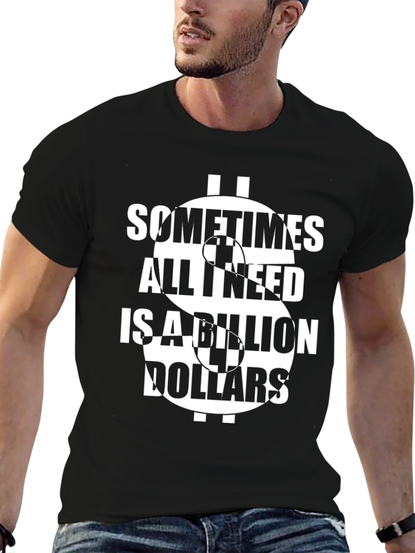Billion Dollars T-Shirt Funny Graphic Tee