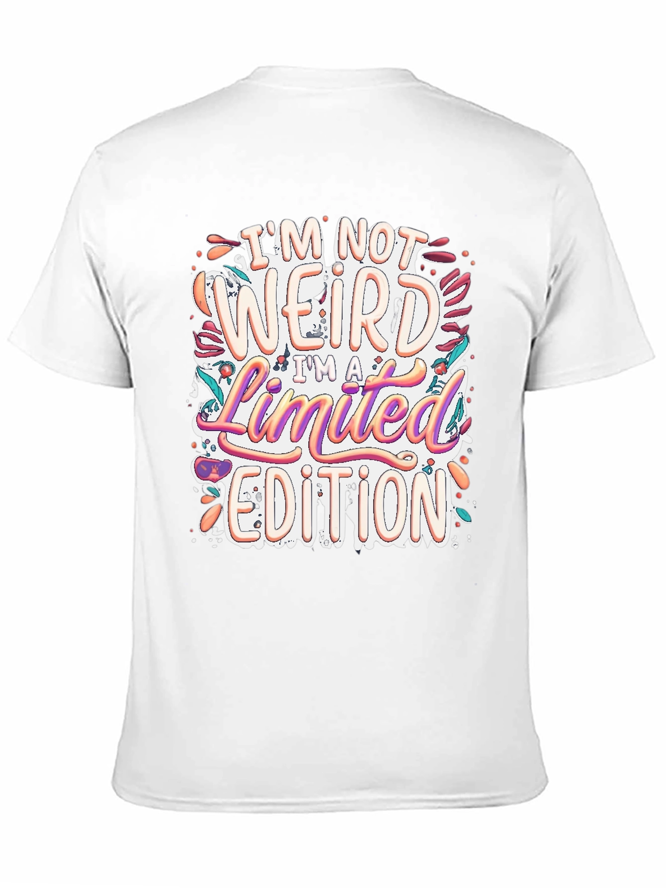 Im Not Weird Limited Edition T-Shirt