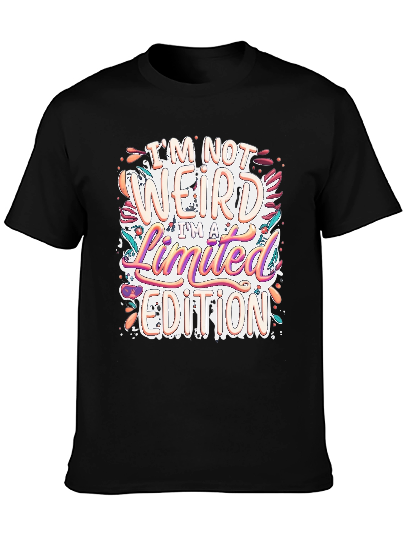 Im Not Weird Limited Edition T-Shirt