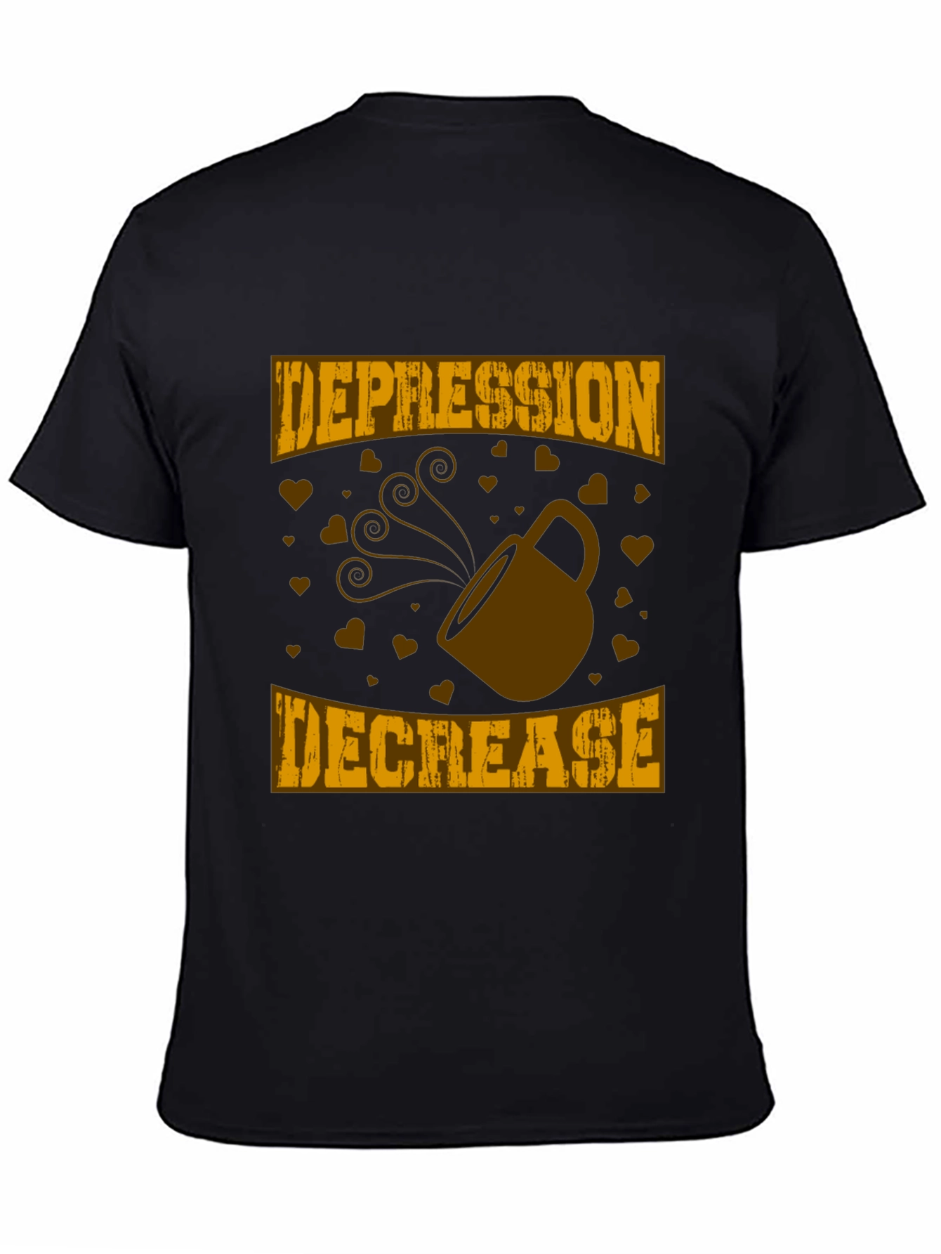 Depression Decrease Coffee T-Shirt