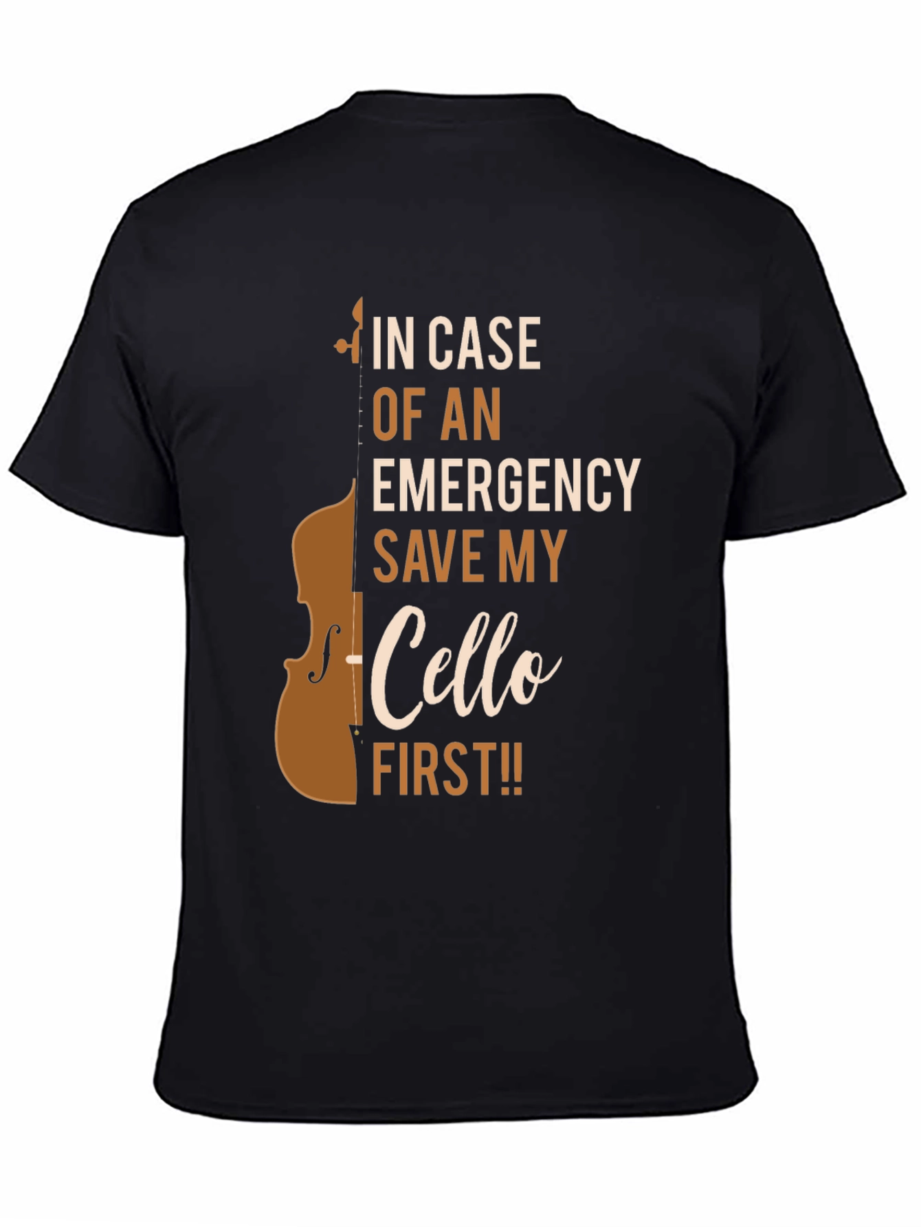 Cello Emergency T-Shirt - Save My Cello First!