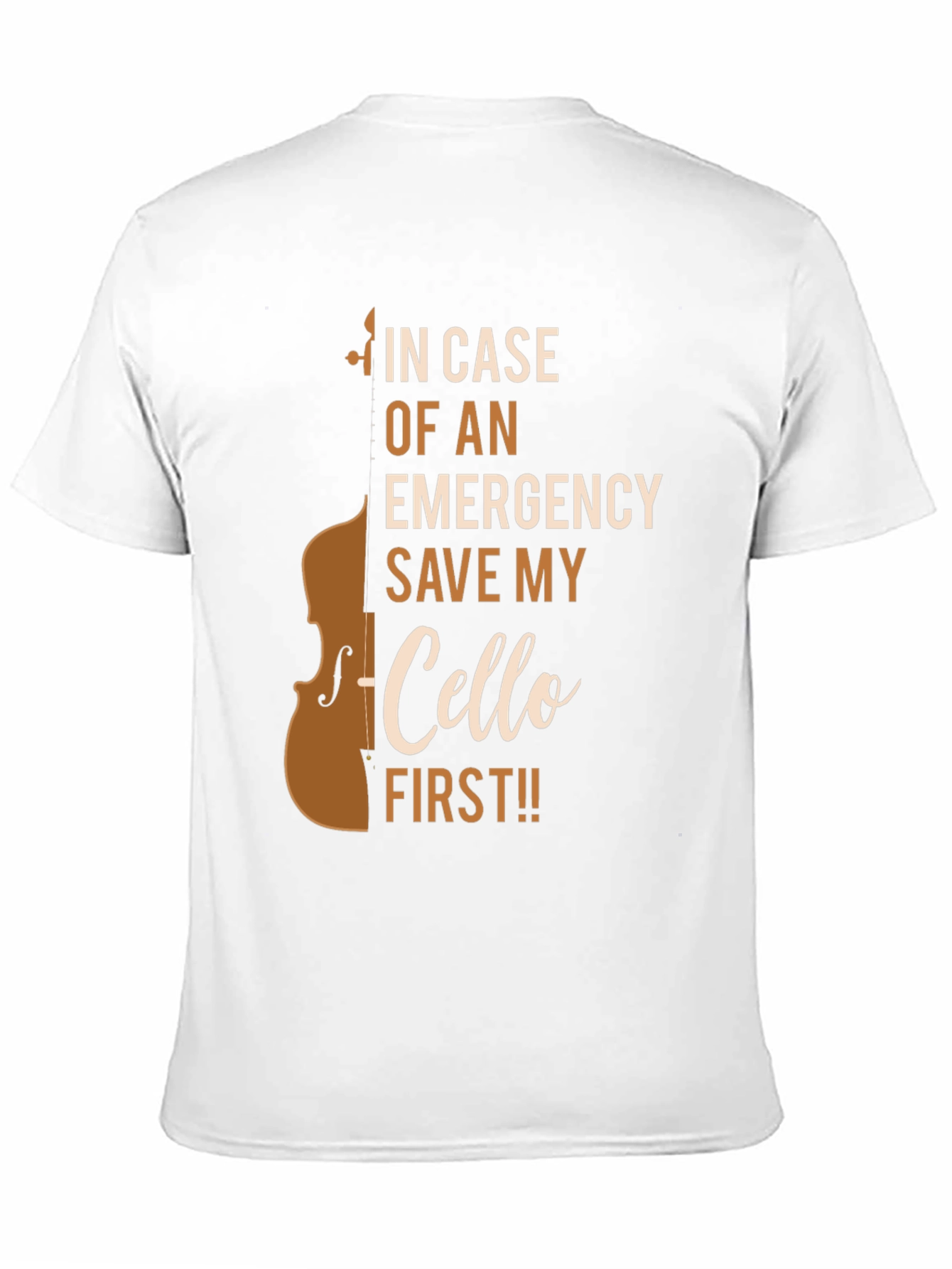 Cello Emergency T-Shirt - Save My Cello First!