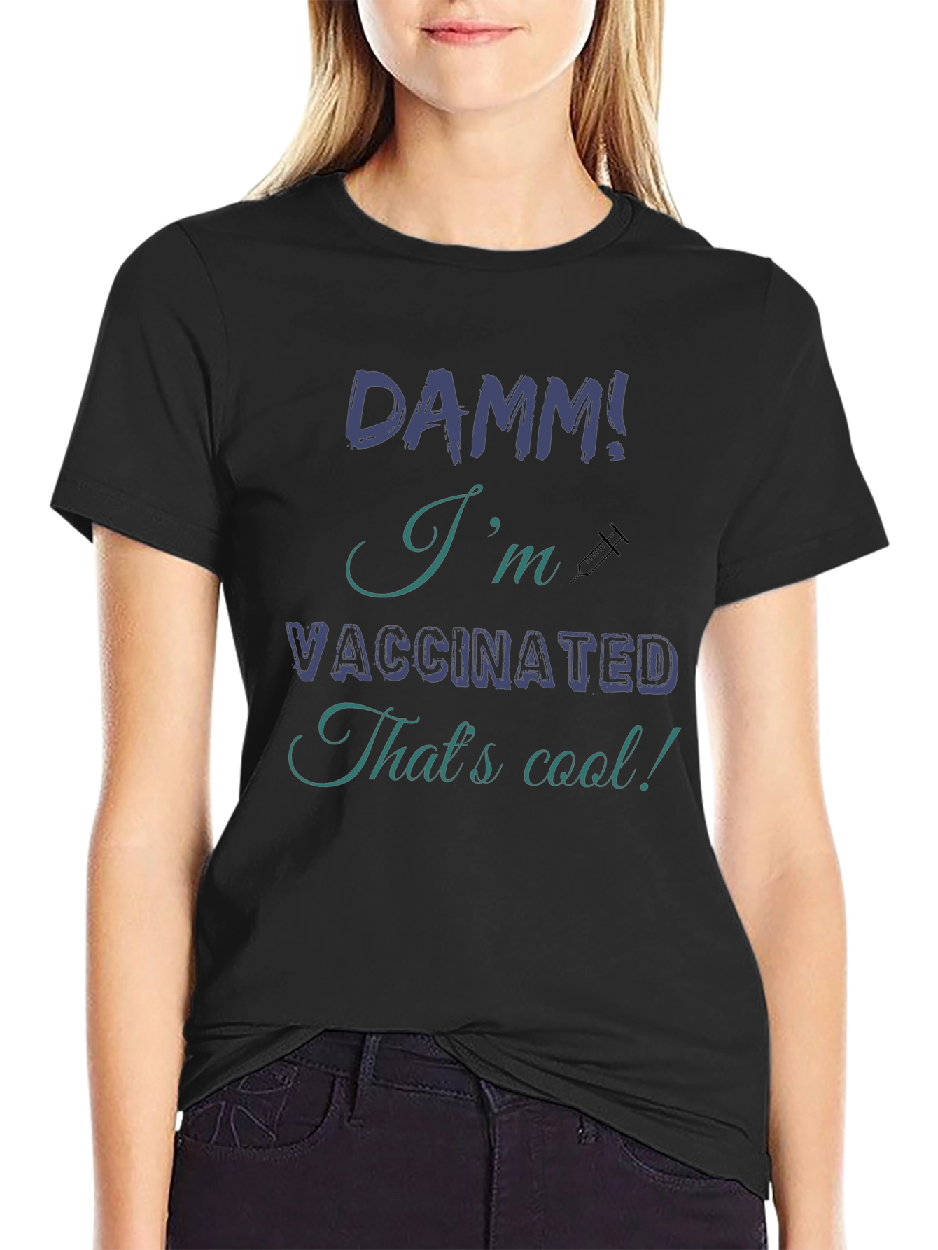 Vaccinated T-Shirt - Funny Covid Vaccination Tee