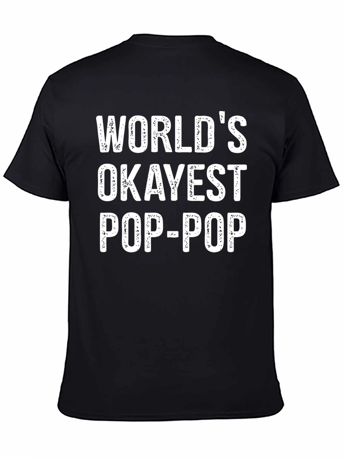 Worlds Okayest Pop-Pop T-Shirt - Black