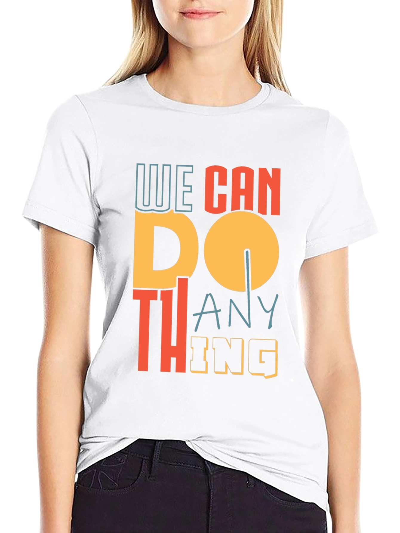 We Can Do Anything Graphic Tee