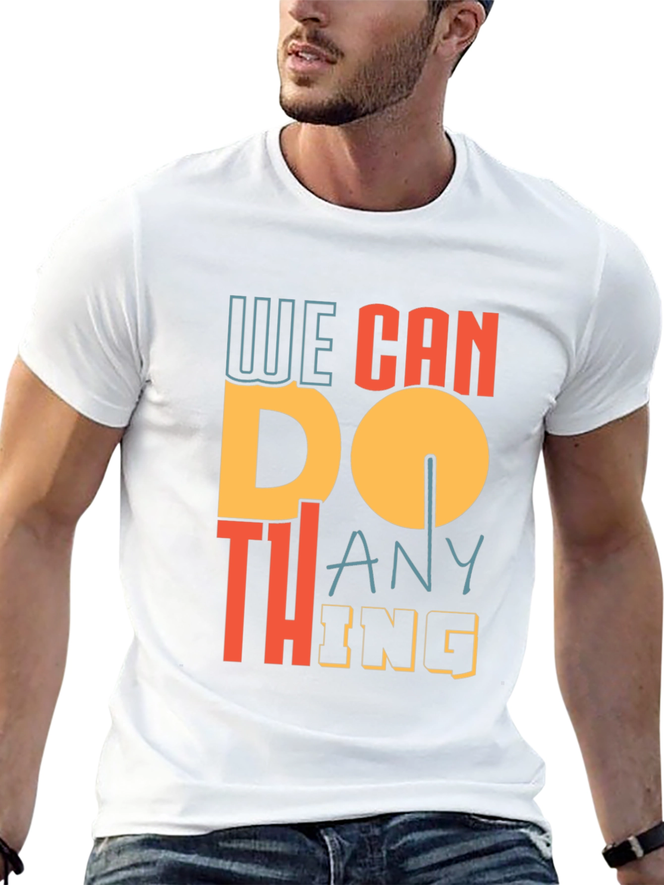 We Can Do Anything Graphic Tee