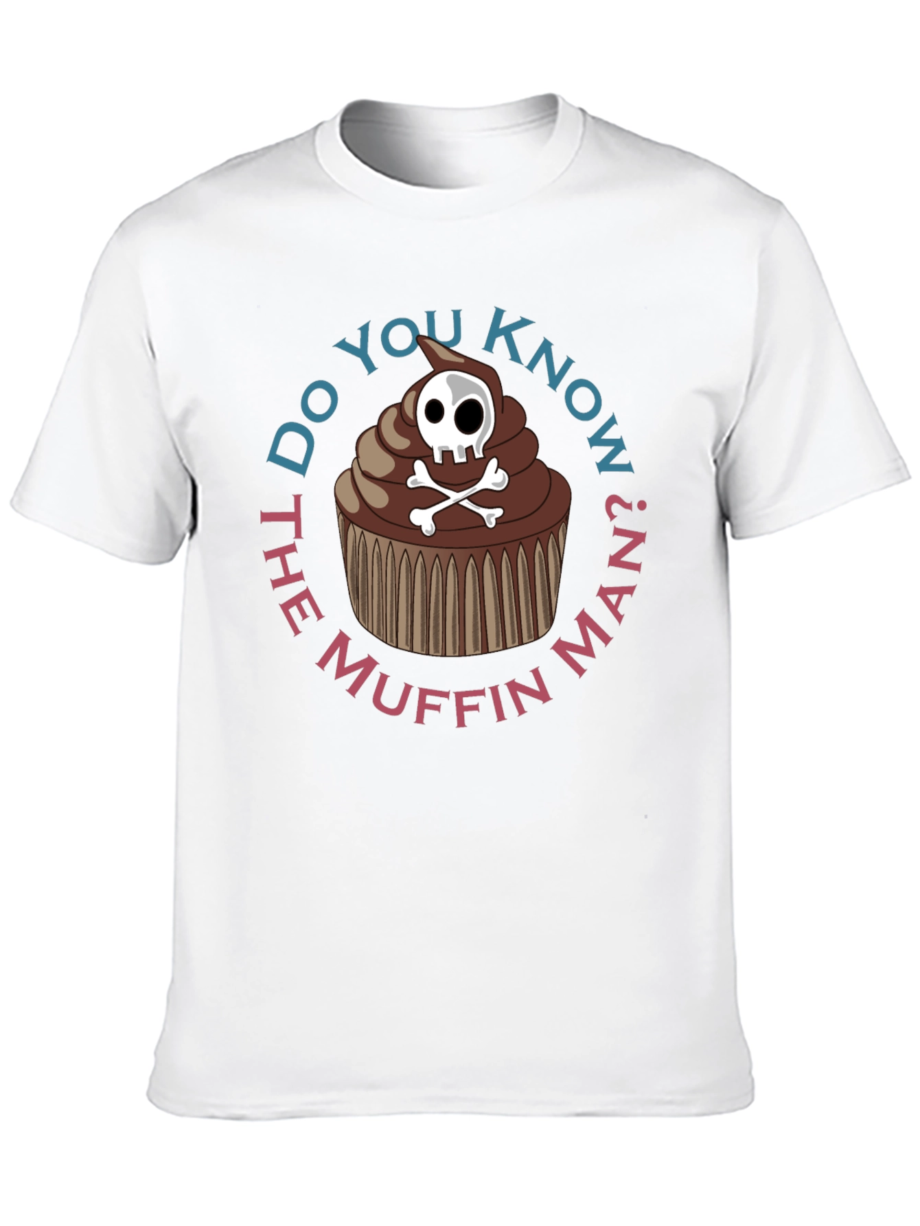 Do You Know the Muffin Man? Graphic Tee