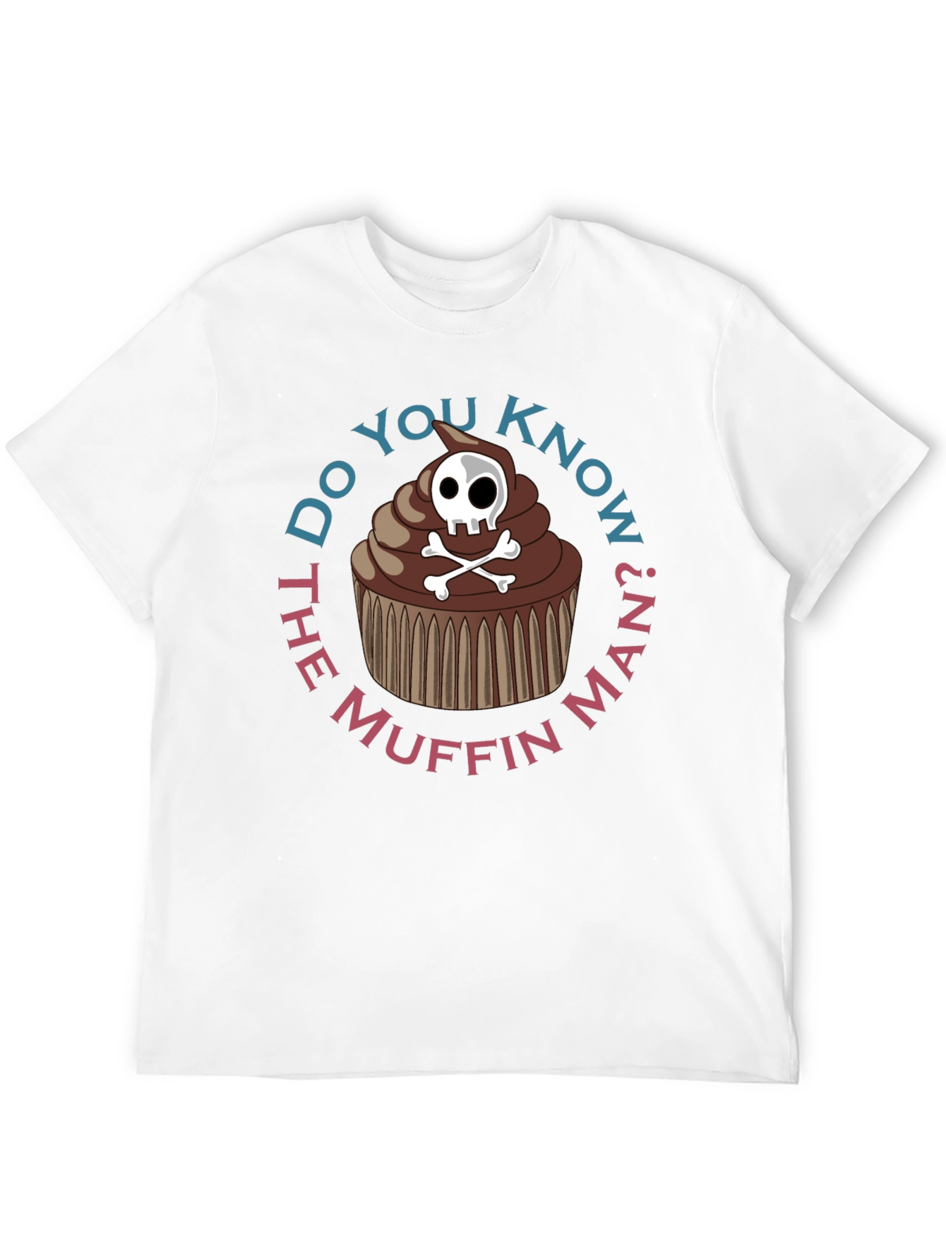 Do You Know the Muffin Man? Graphic Tee