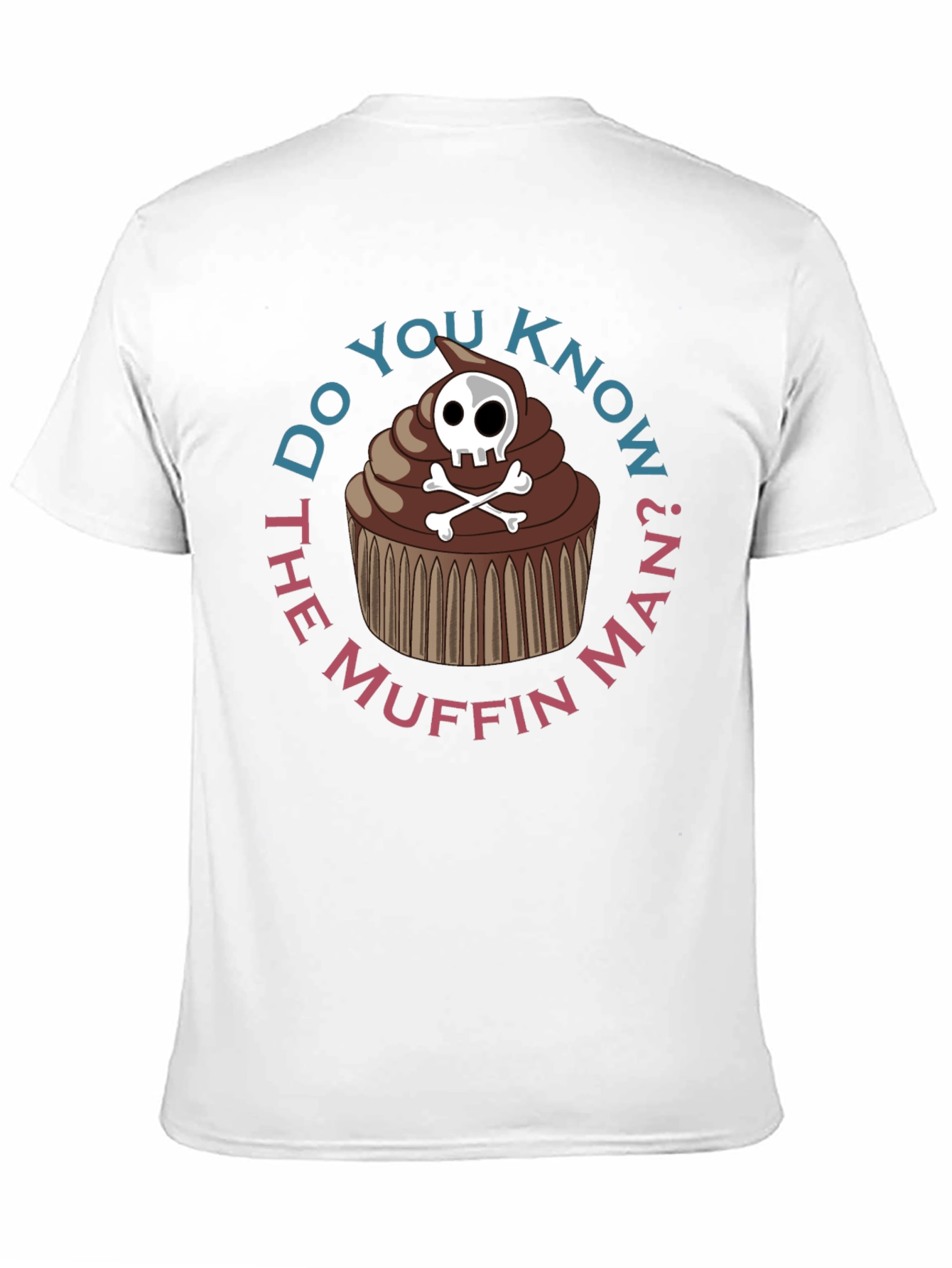 Do You Know the Muffin Man? Graphic Tee