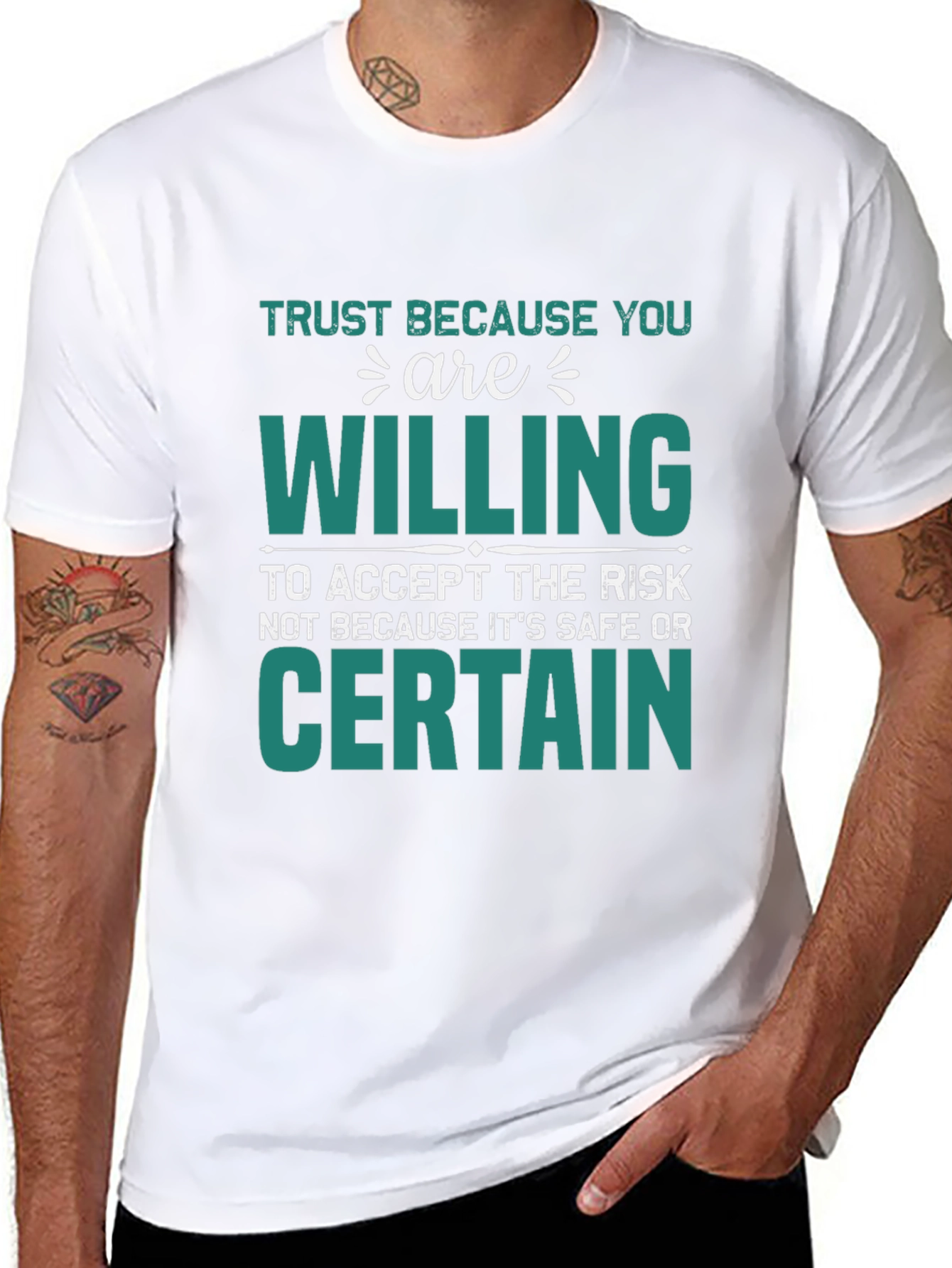 Trust Because You Are Willing T-Shirt