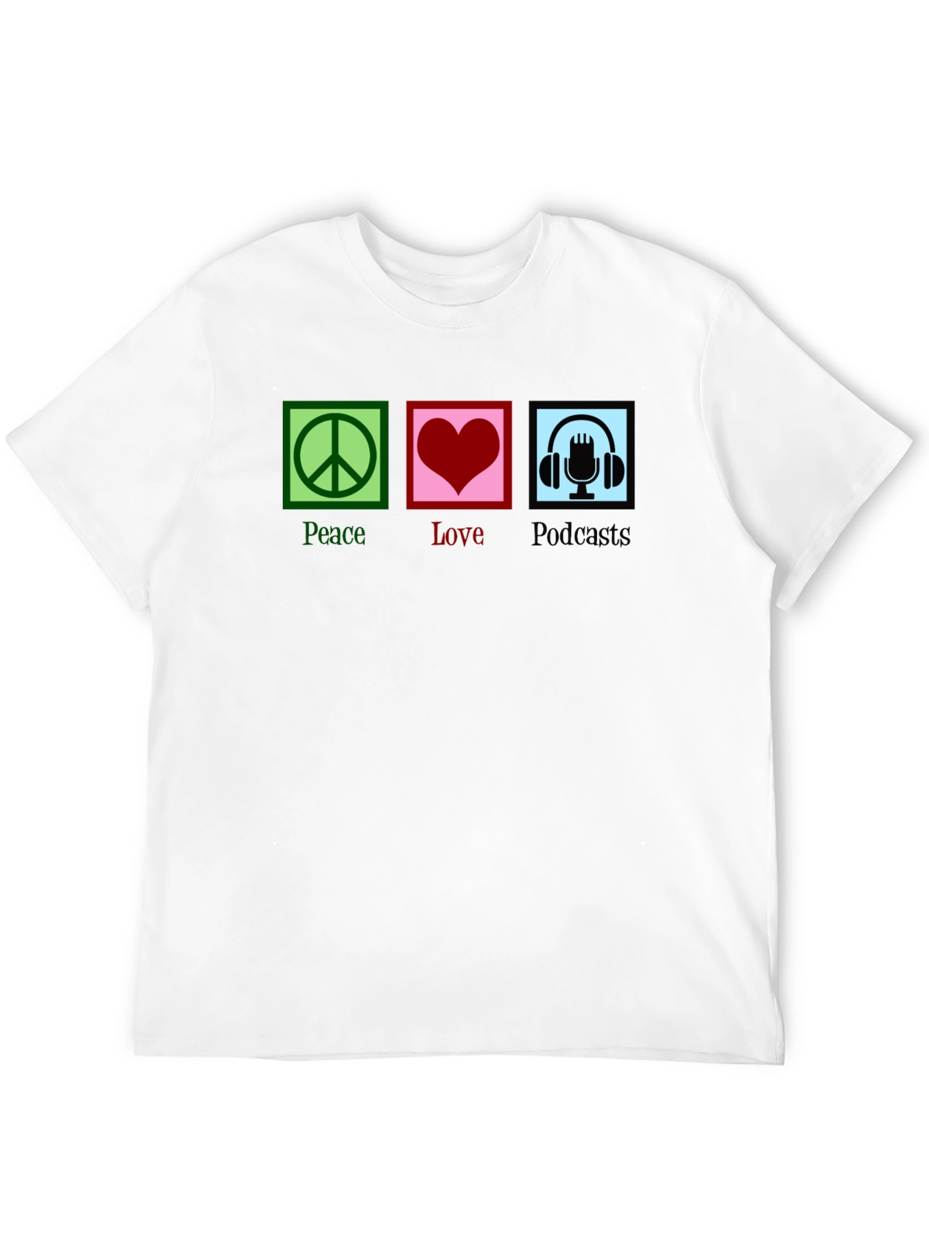 Peace Love Podcasts T-Shirt - Black Graphic Tee