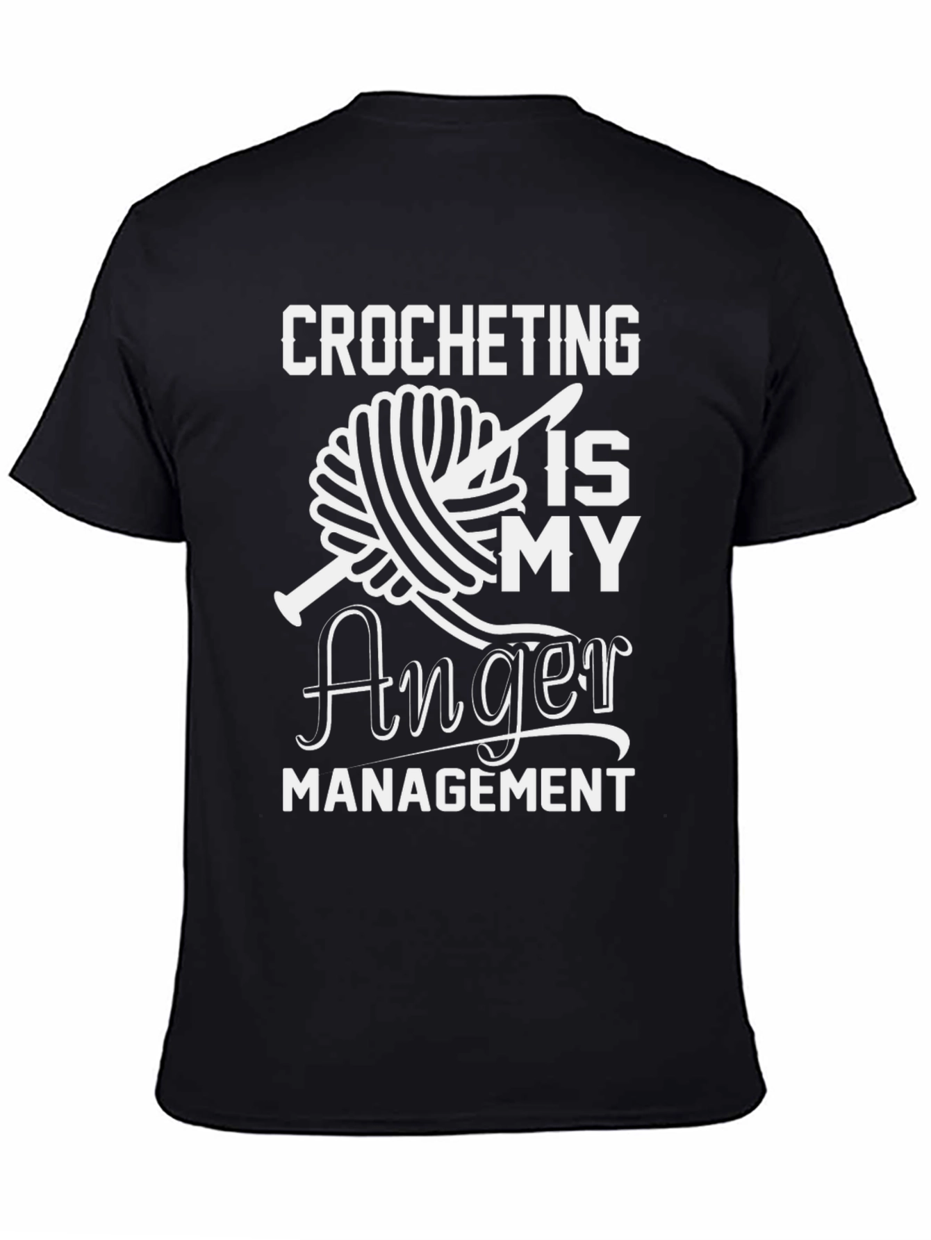 Crocheting is My Anger Management T-Shirt