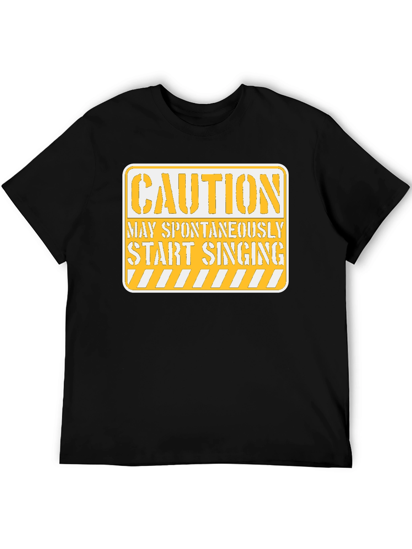 Caution May Spontaneously Start Singing T-Shirt