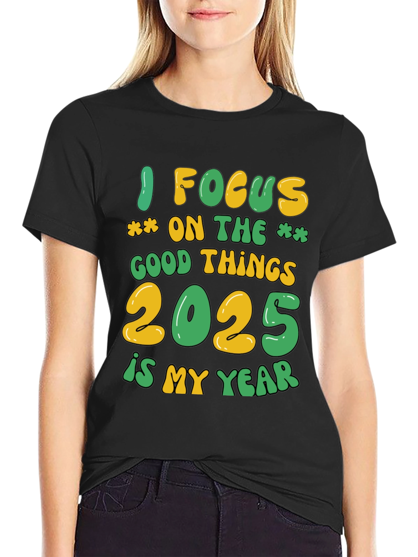 Focus on Good Things 2025 T-Shirt