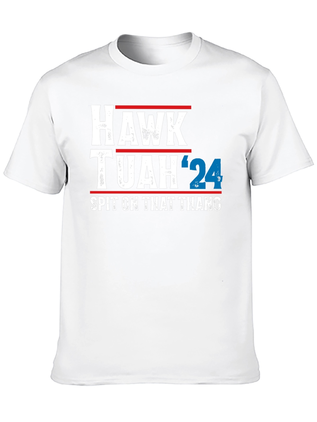 Hawk Tuah 24 T-Shirt