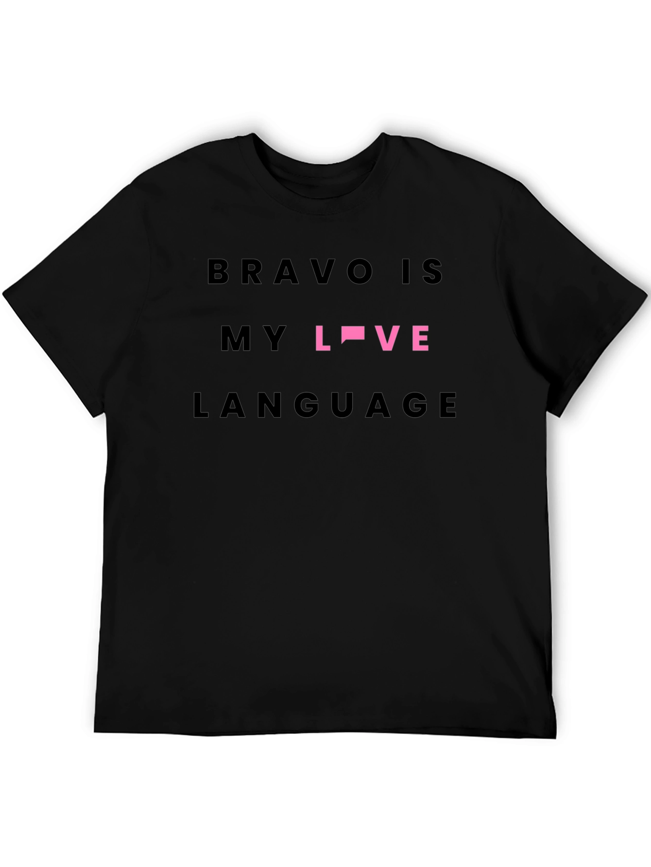 Bravo Is My Love Language T-Shirt