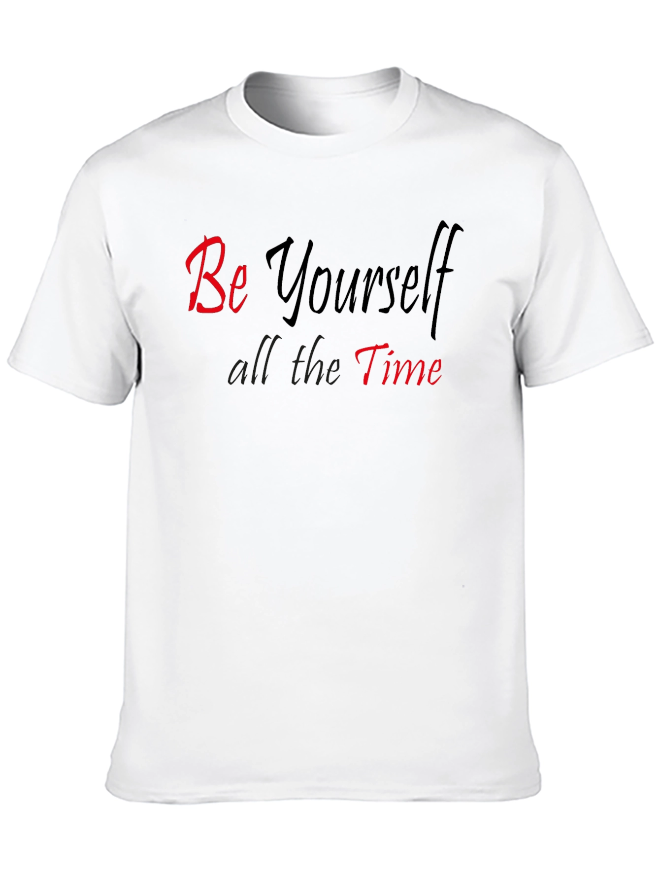 Be Yourself T-Shirt - Casual Graphic Tee