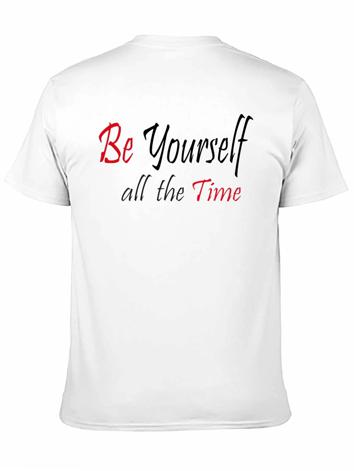 Be Yourself T-Shirt - Casual Graphic Tee