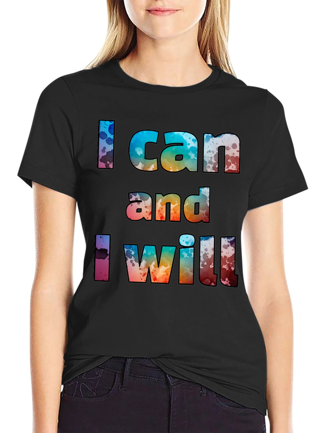 I Can and I Will Graphic T-Shirt