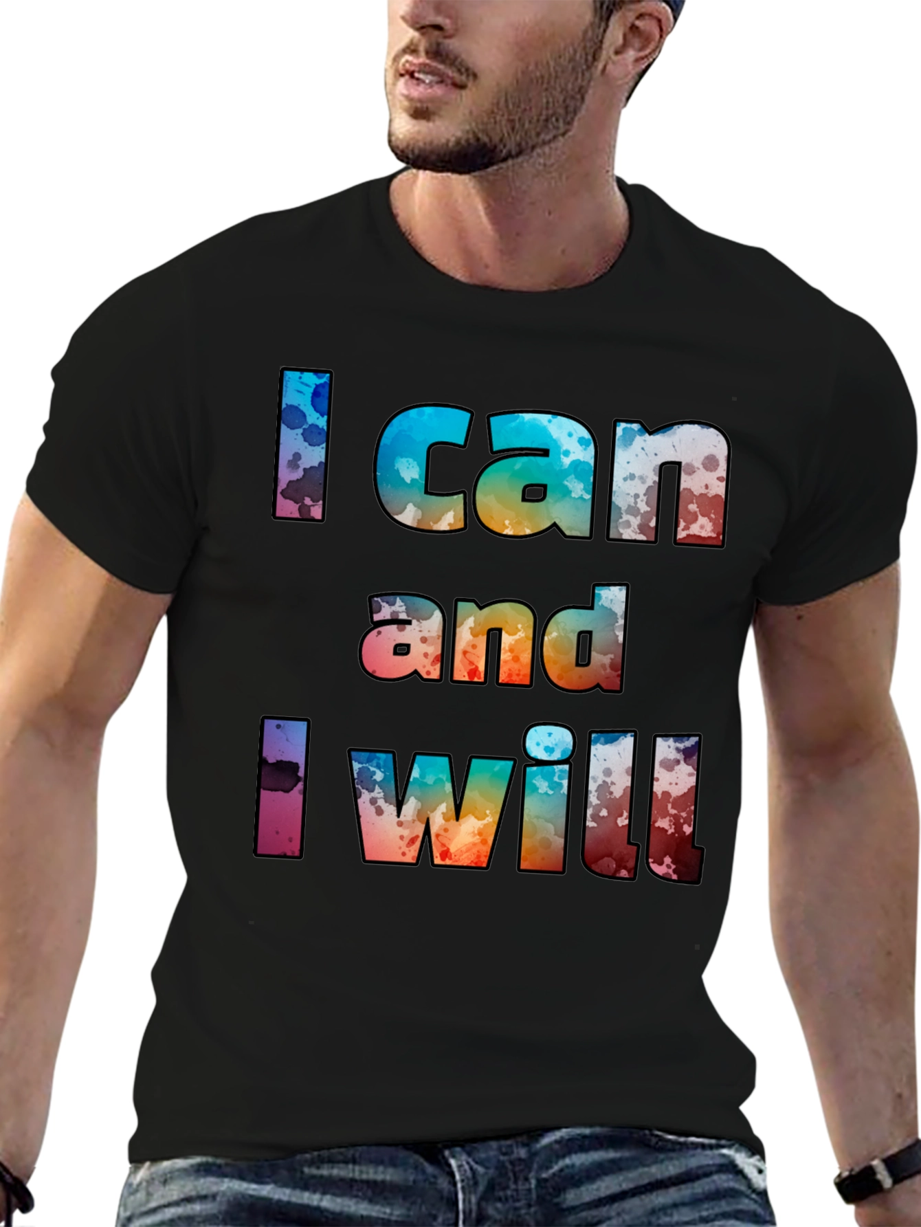 I Can and I Will Graphic T-Shirt