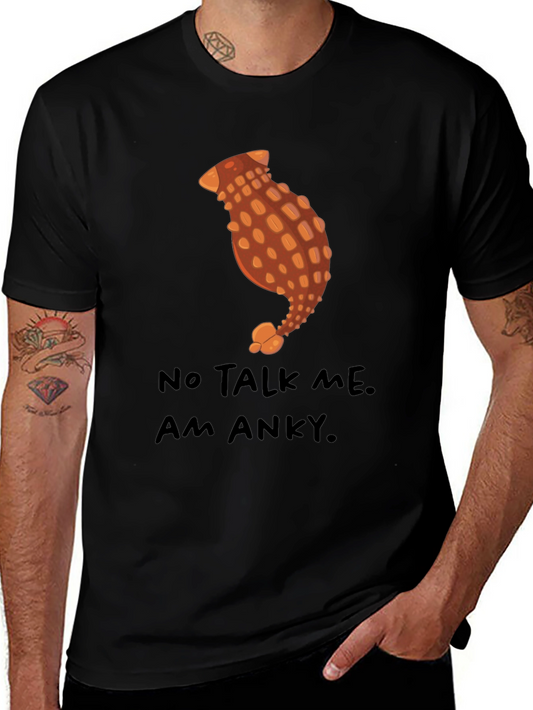 Anky Dinosaur T-Shirt - No Talk Me Am Anky.