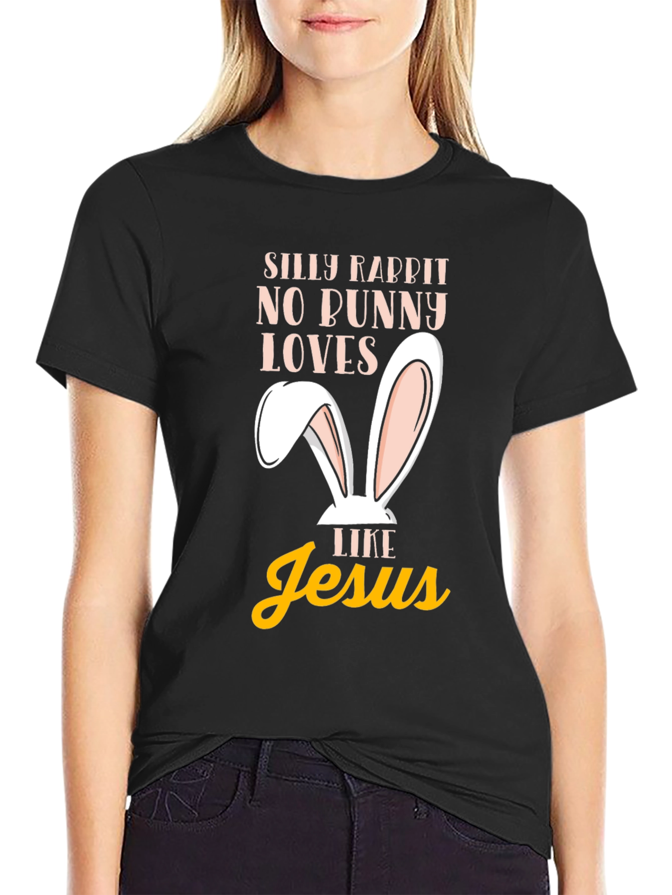 Silly Rabbit Easter T-Shirt - Jesus Loves Me
