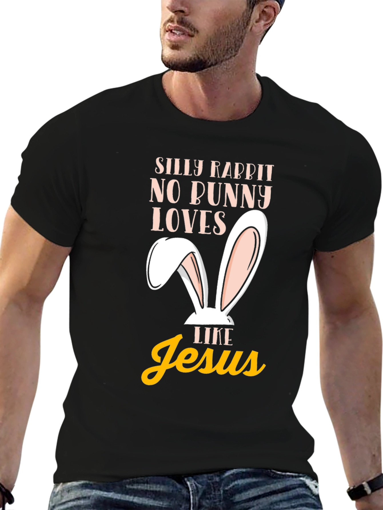 Silly Rabbit Easter T-Shirt - Jesus Loves Me