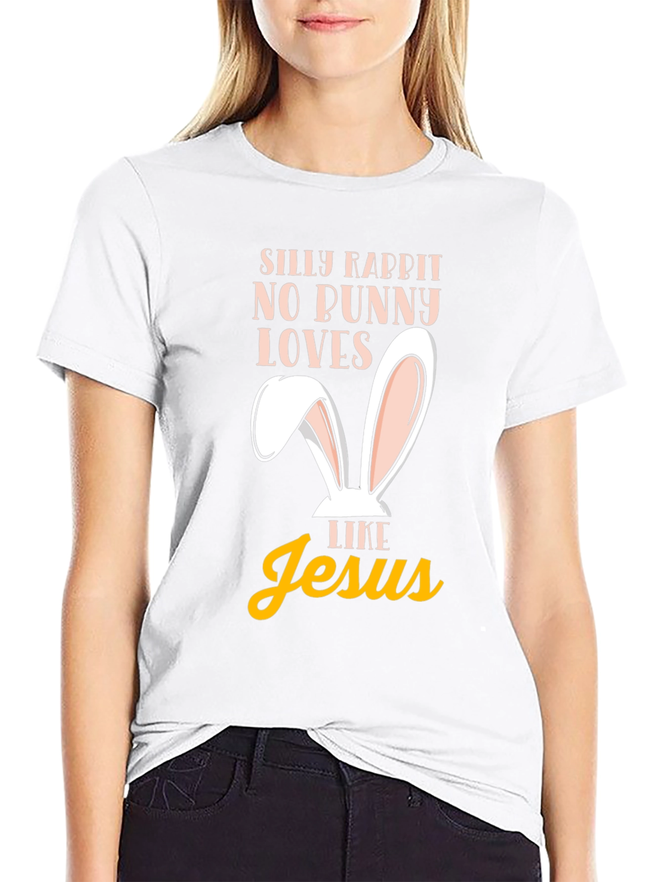 Silly Rabbit Easter T-Shirt - Jesus Loves Me
