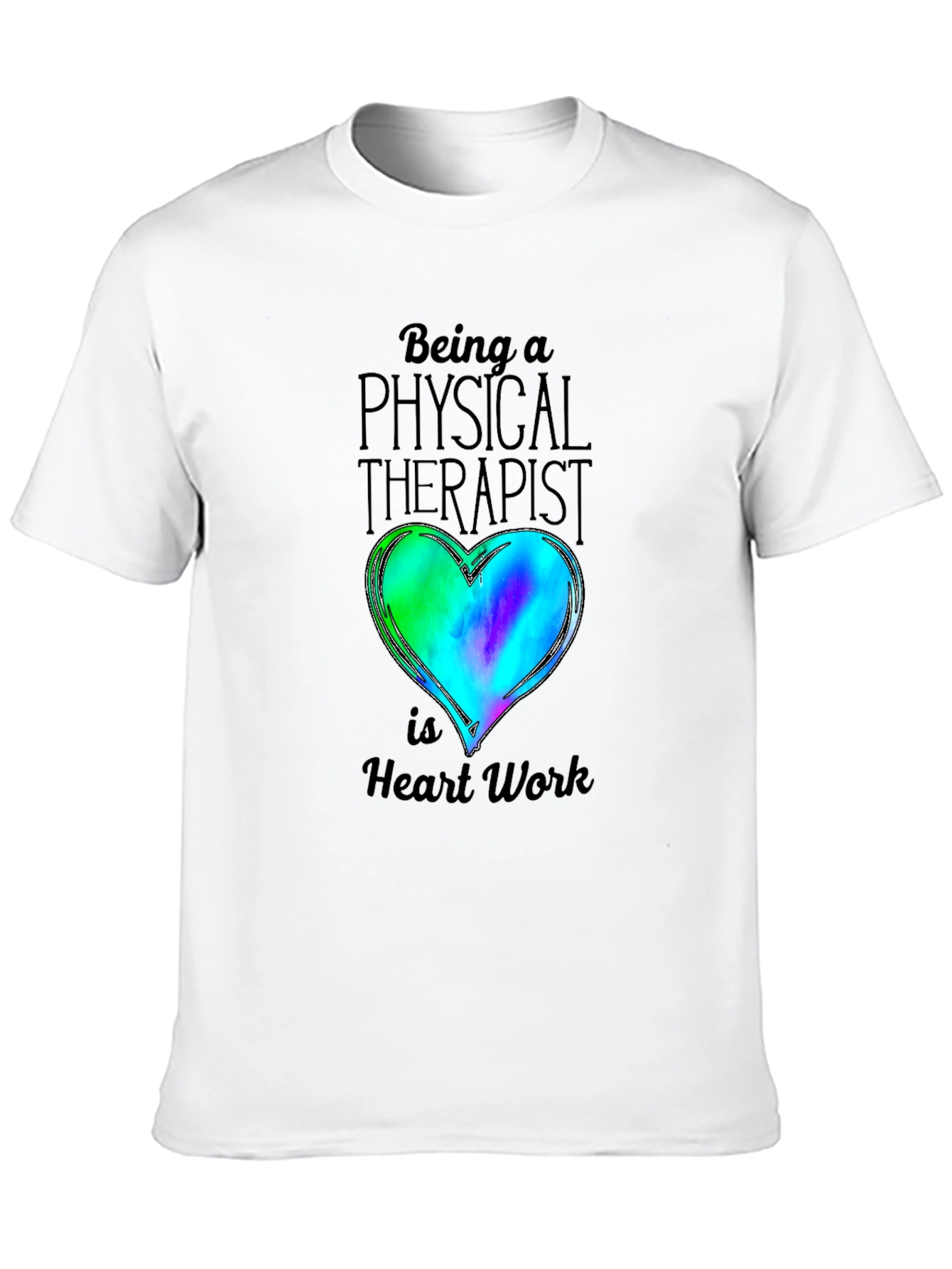 Physical Therapist Heart Work T-Shirt