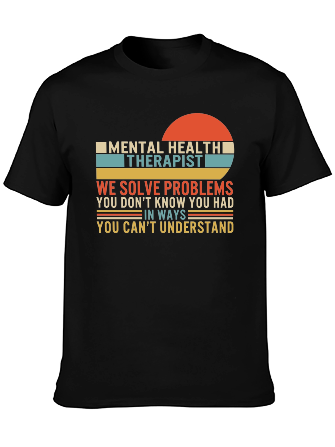 Mental Health Therapist T-Shirt - Solve Problems