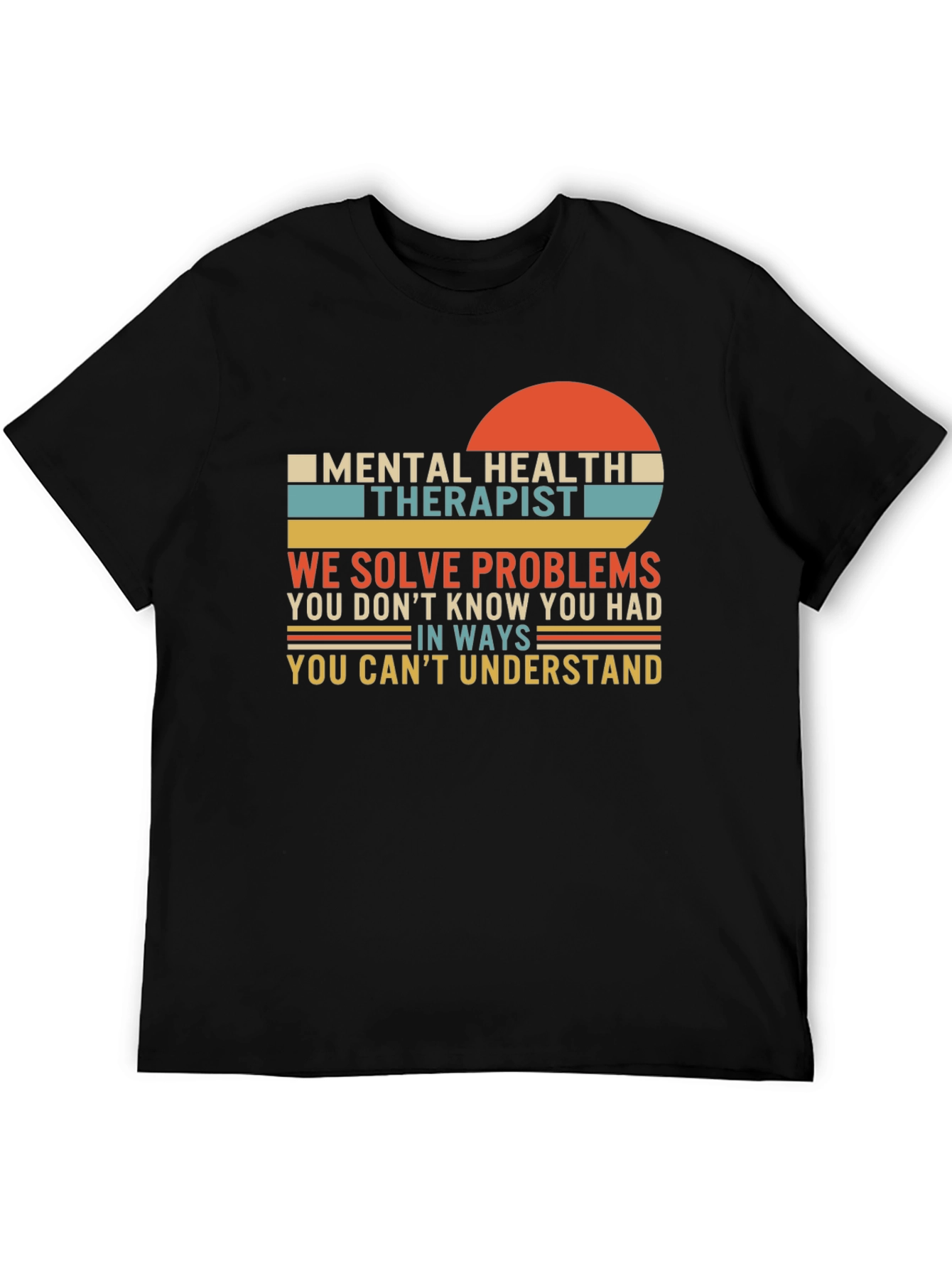Mental Health Therapist T-Shirt - Solve Problems